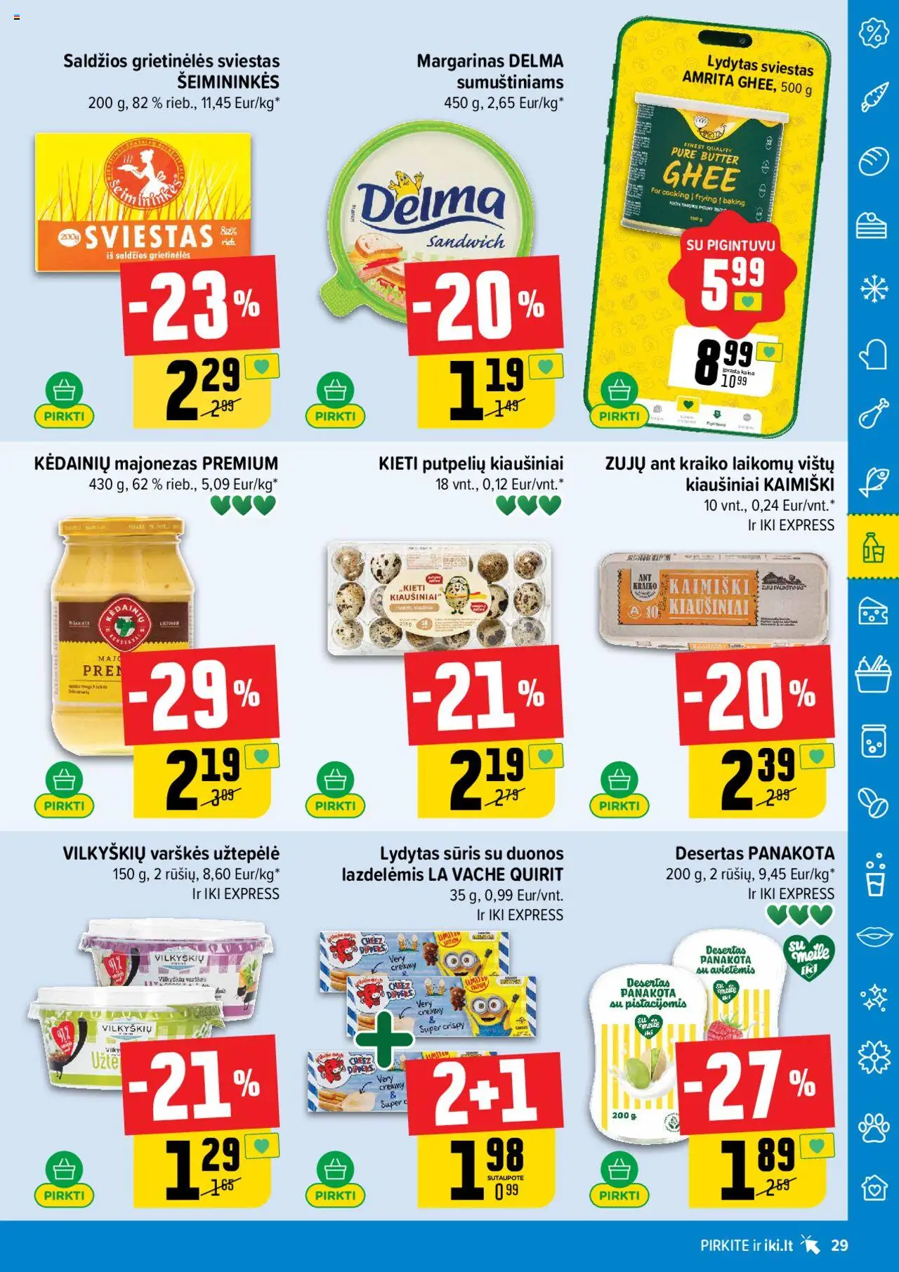IKI leidinys│galioja nuo 14.07.2025 | Puslapis: 29 | Prekių: Margarinas, Sūris, Sviestas, Majonezas