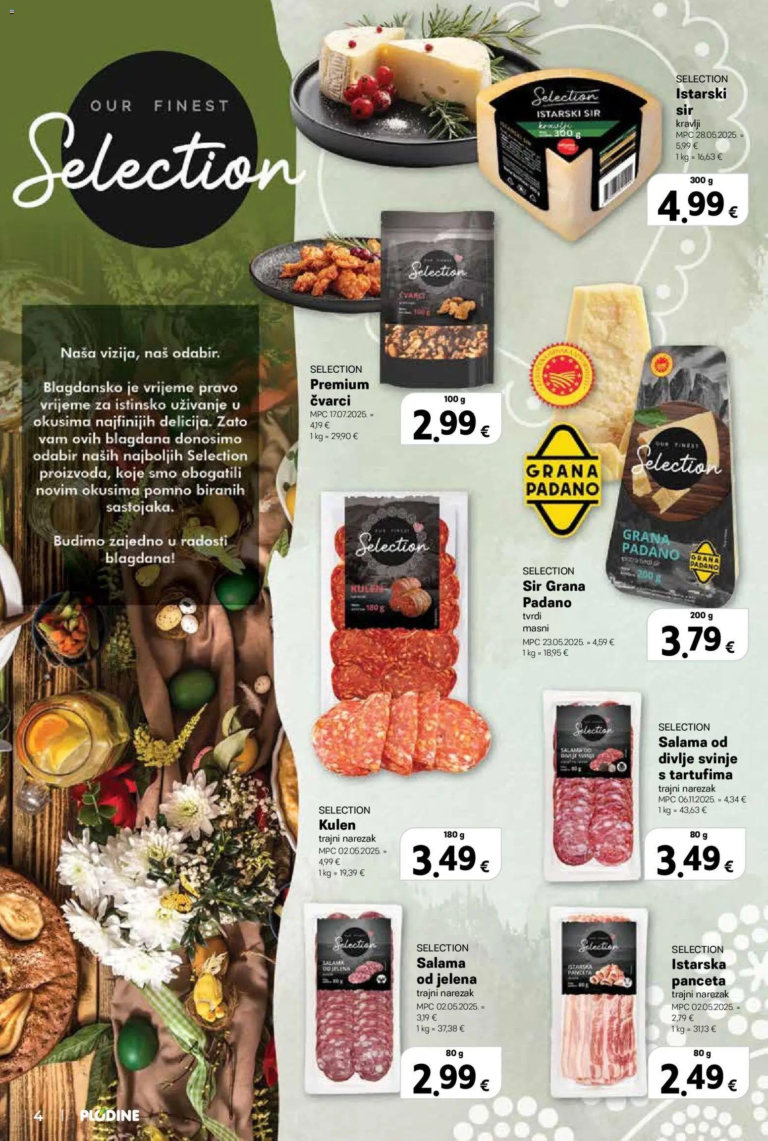 Plodine katalog | vrijedi od 04.03.2026 | Stranica: 4 | Proizvodi: Grana Padano, Narezak, Kulen, Panceta