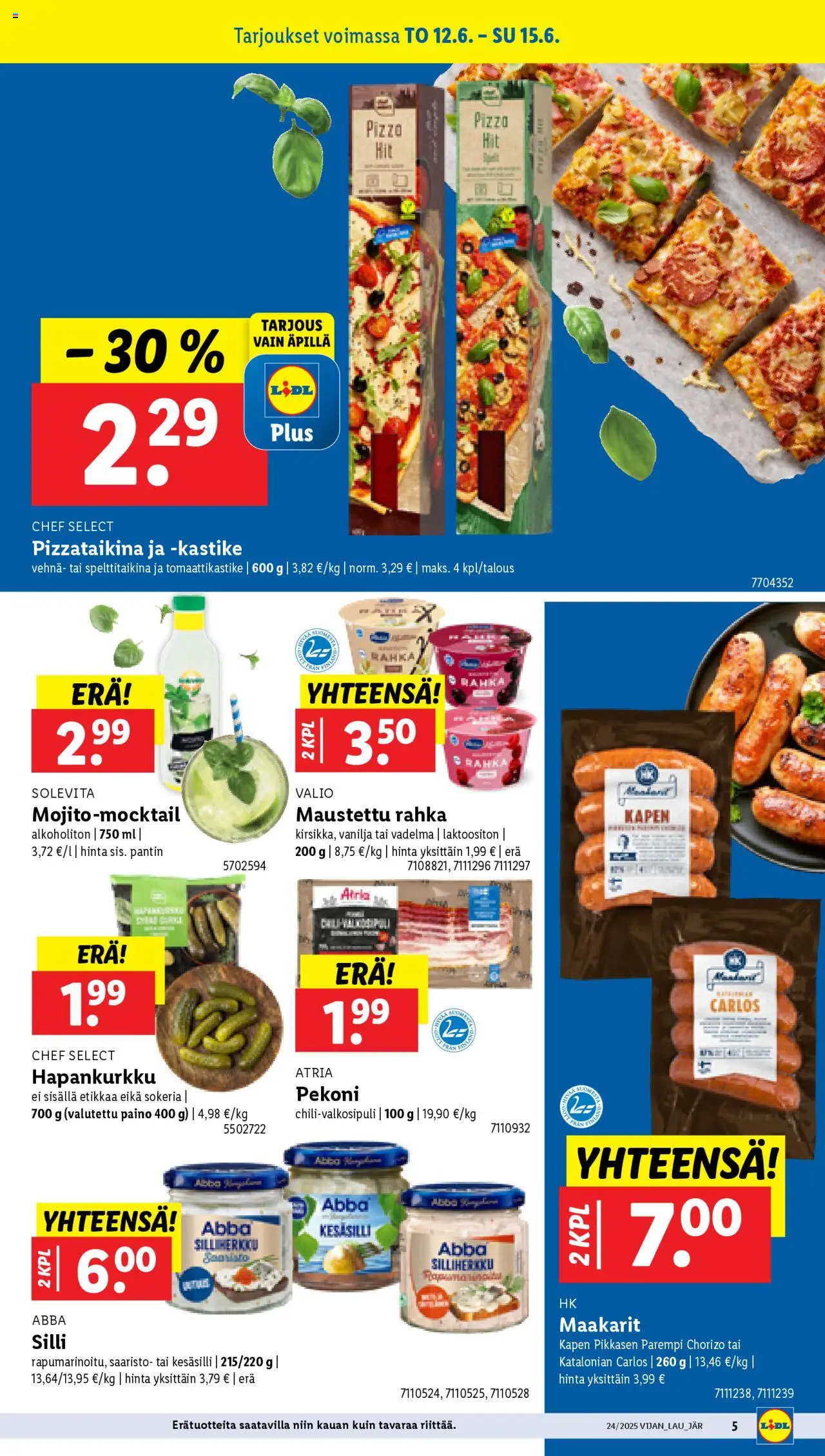  | Sivu: 7 | Tuotteet: Vadelma, Silli, Pekoni, Tomaattikastike