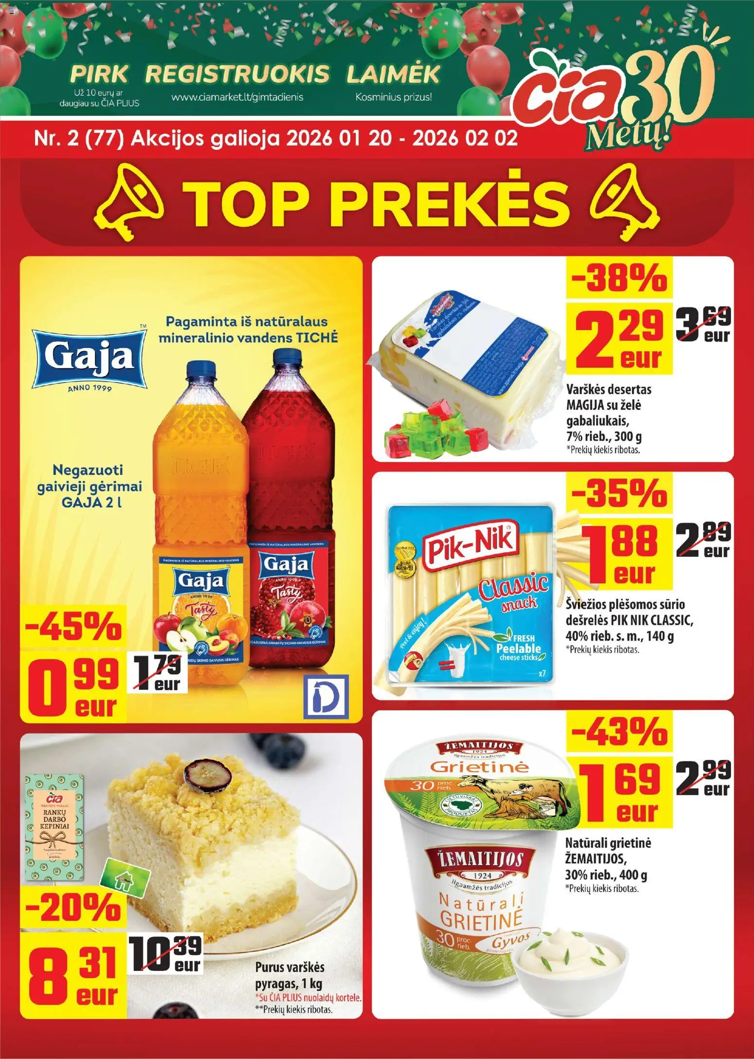 ČIA MARKET akcijos nuo 20.01.2026 | Puslapis: 1 | Prekių: Dešrelės, Pyragas, Grietinė