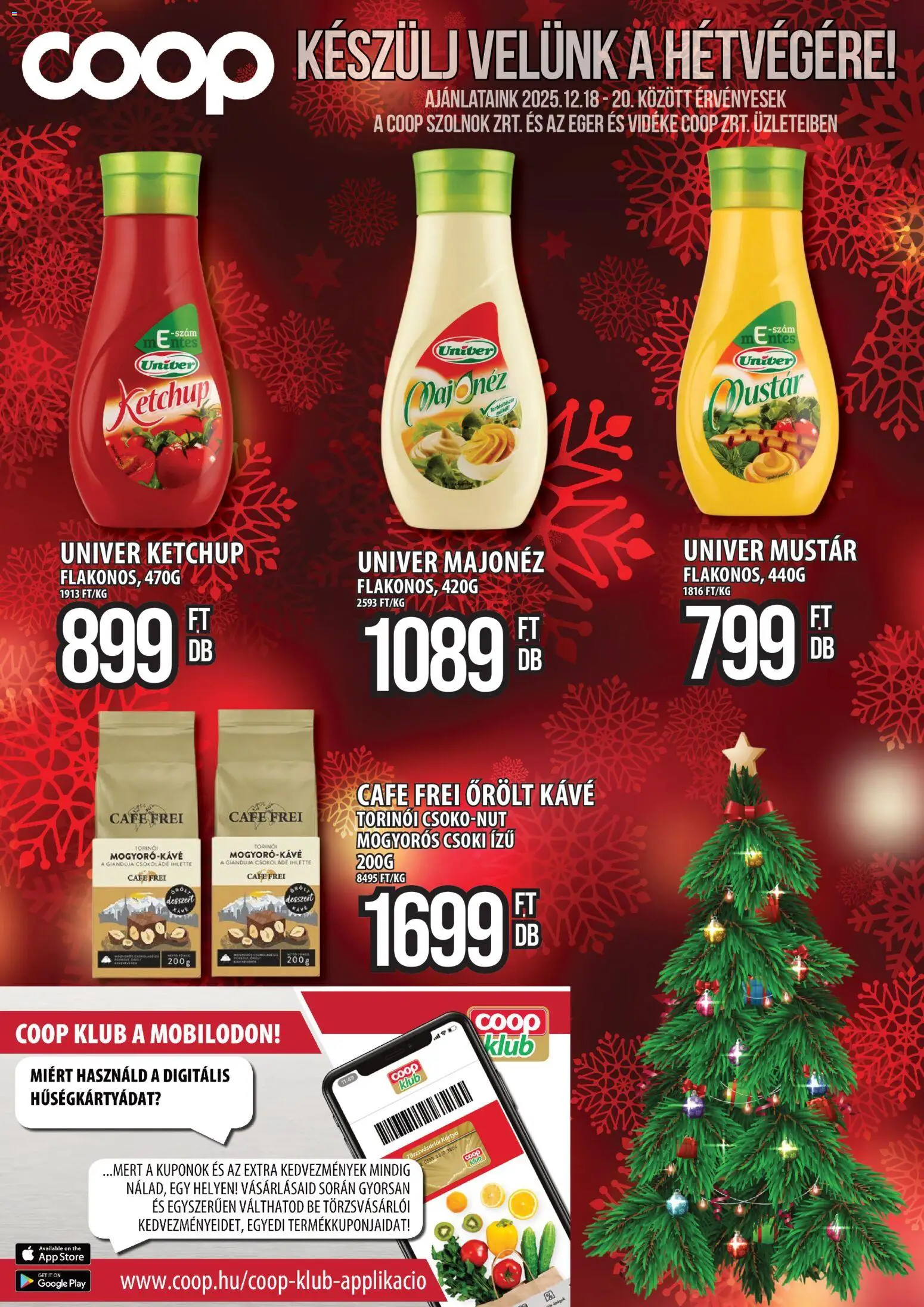 COOP Szolnok akciós ujság - amely érvényes a következő dátumtól: 18.12.2025 | Oldal: 1 | Termékek: Egér, Ketchup, Mustár, Majonéz