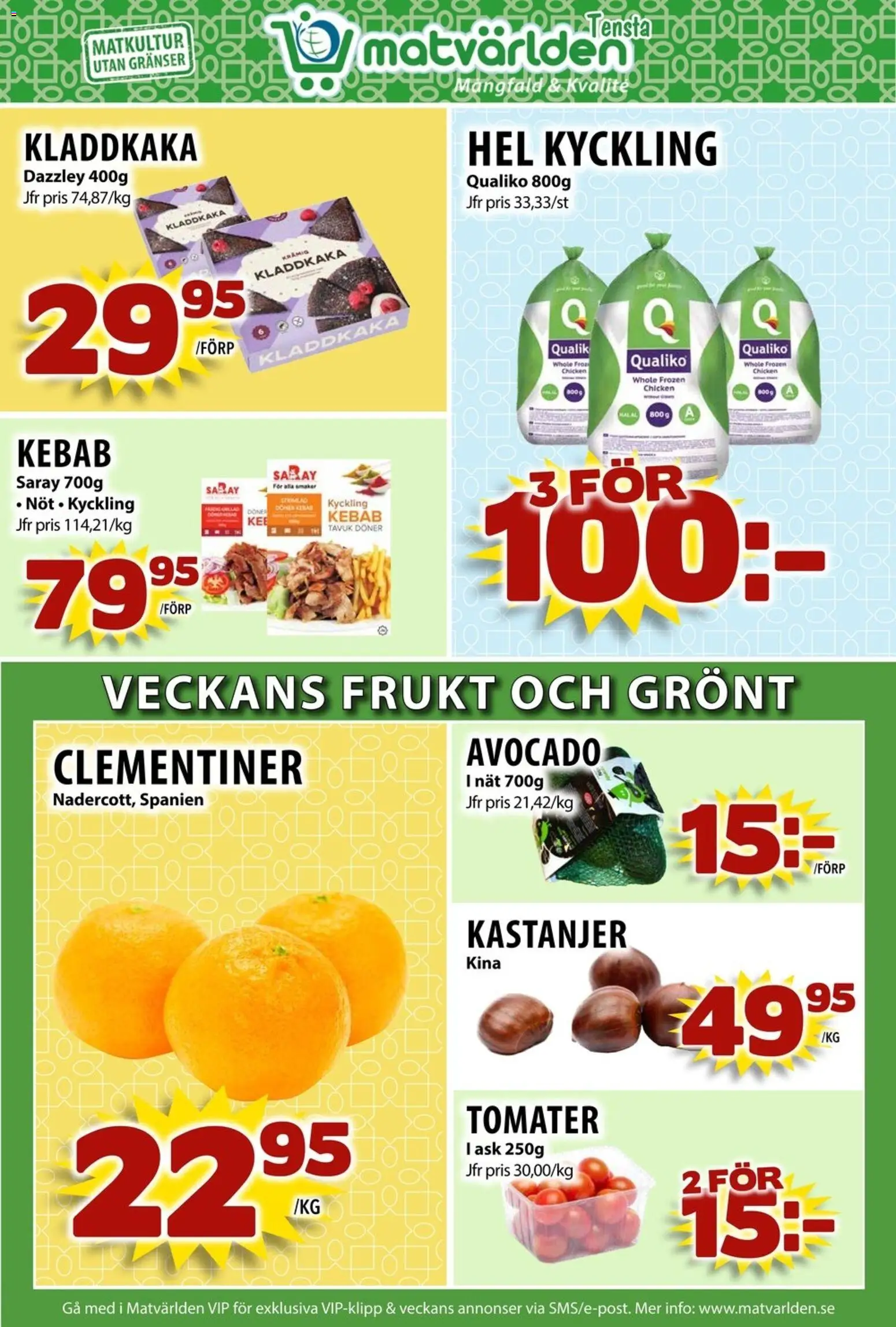 Matvärlden reklamblad aktuell från 17.11.2025 | Sida: 3 | Produkter: Avocado, Kladdkaka, Tomater