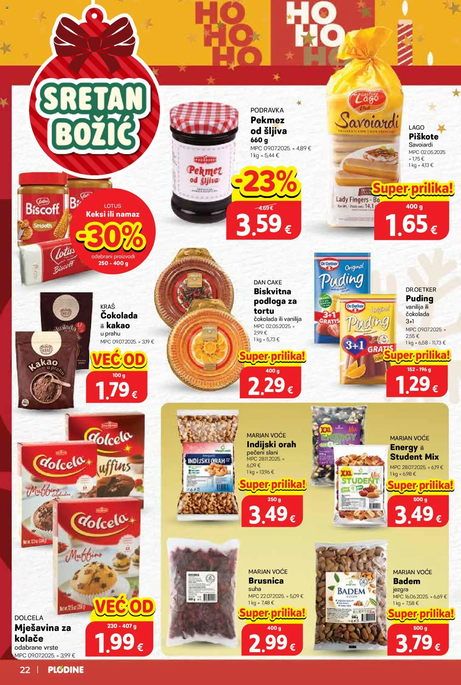 Plodine katalog | vrijedi od 17.12.2025 | Stranica: 22 | Proizvodi: Puding, Voće, Kakao, Namaz