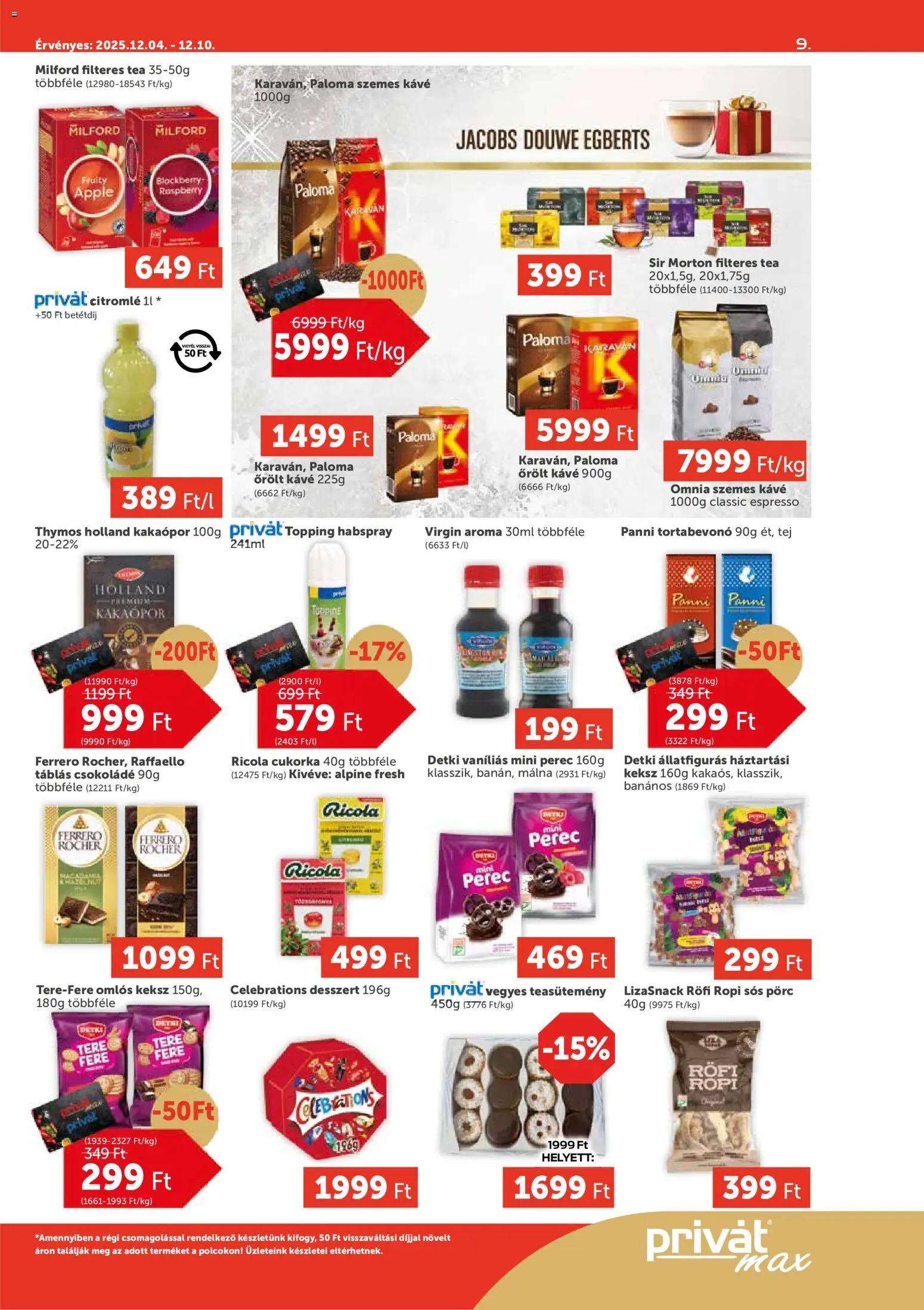 PRIVÁT akciós ujság - amely érvényes a következő dátumtól: 04.12.2025 | Oldal: 9 | Termékek: Tortabevonó, Kávé, Cukorka, Kakaópor