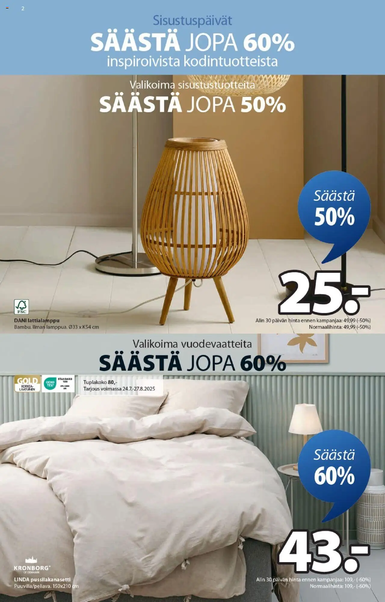  | Sivu: 2 | Tuotteet: Pussilakanasetti, Lattialamppu
