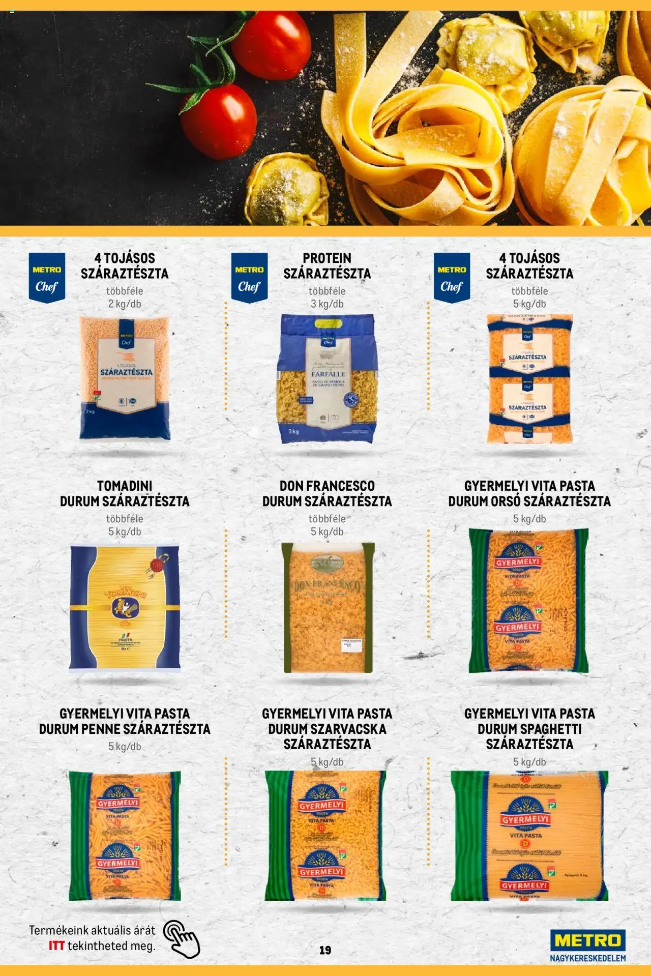 Metro akciós ujság - amely érvényes a következő dátumtól: 02.11.2023 | Oldal: 19 | Termékek: Farfalle, Protein, Penne, Száraztészta