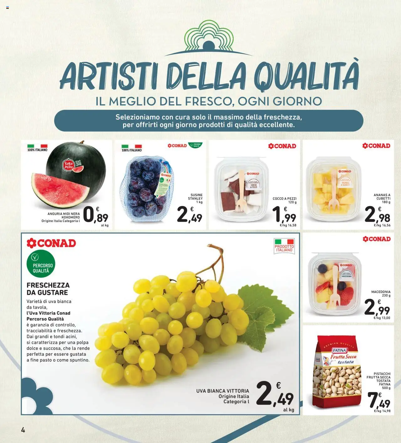 Volantino Spazio Conad del 12.08.2025 | Pagina: 4 | Prodotti: Ananas, Cocco, Pistacchi, Susine