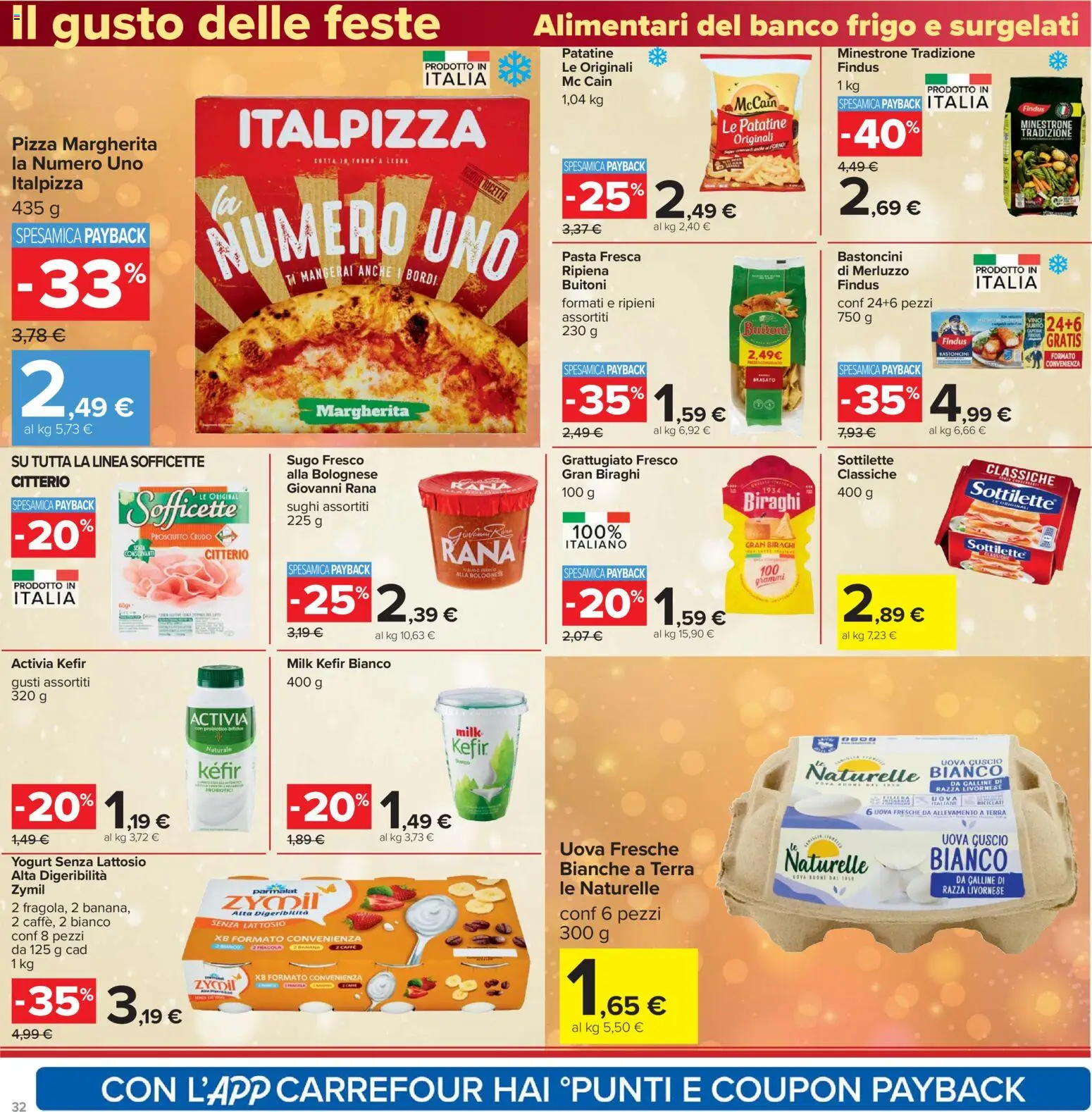 Volantino Carrefour del 16.12.2025 | Pagina: 32 | Prodotti: Prosciutto Crudo, Yogurt senza lattosio, Caffè, Terra