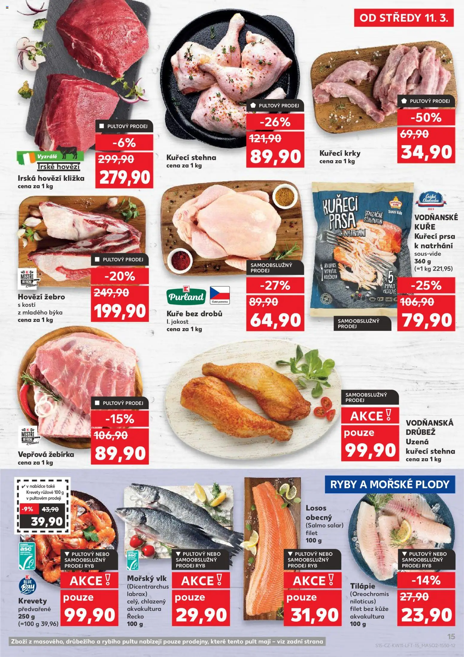Kaufland leták od 11.03.2026 | Strana: 15 | Produkty: Kuřecí prsa, Uzená kuřecí stehna, Tilapie, Kuřecí stehna