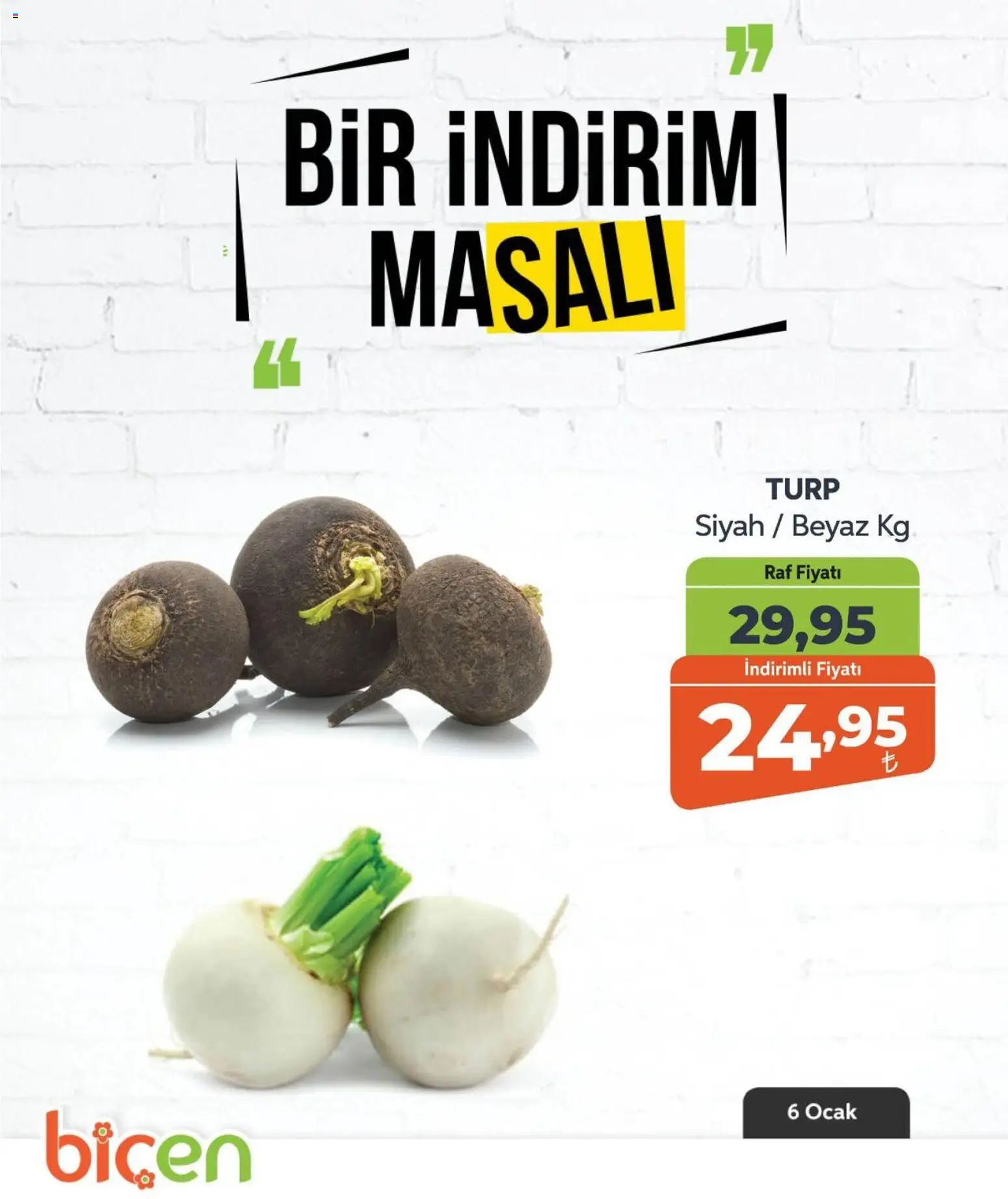 Biçen Market Bir İndirim MaSalı - sebze - 06.01.2026 tarihinden itibaren geçerlidir | Sayfa: 4 | Ürünler: Raf, Turp, Ocak