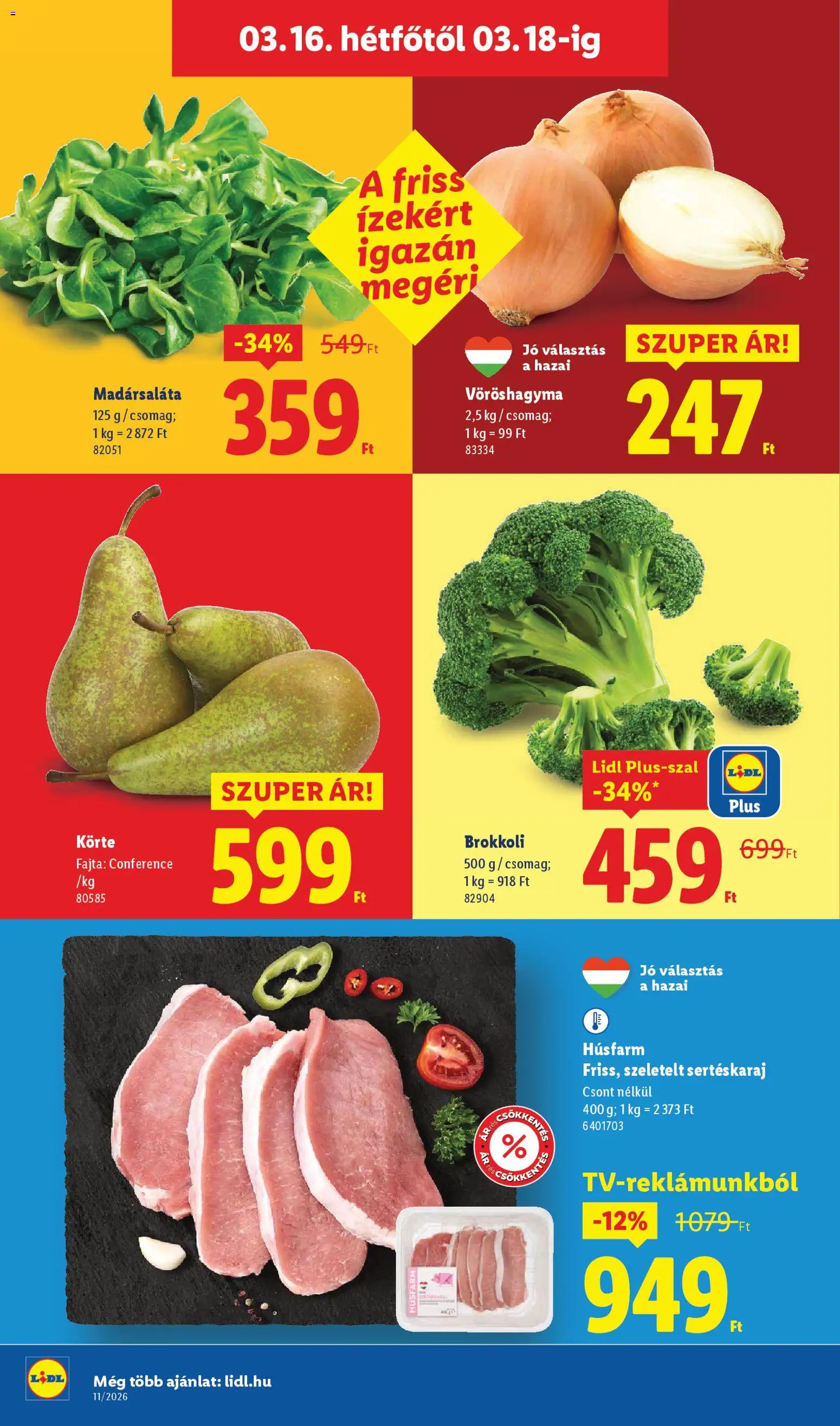 Lidl akciós ujság - amely érvényes a következő dátumtól: 12.03.2026 | Oldal: 66 | Termékek: Körte, Sertéskaraj, Vöröshagyma, Brokkoli