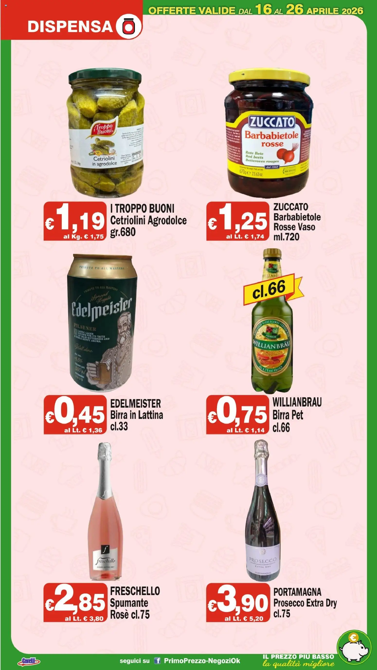 Volantino Primo Prezzo del 16.04.2026 | Pagina: 9 | Prodotti: Birra, Prosecco, Vaso, Cetriolini