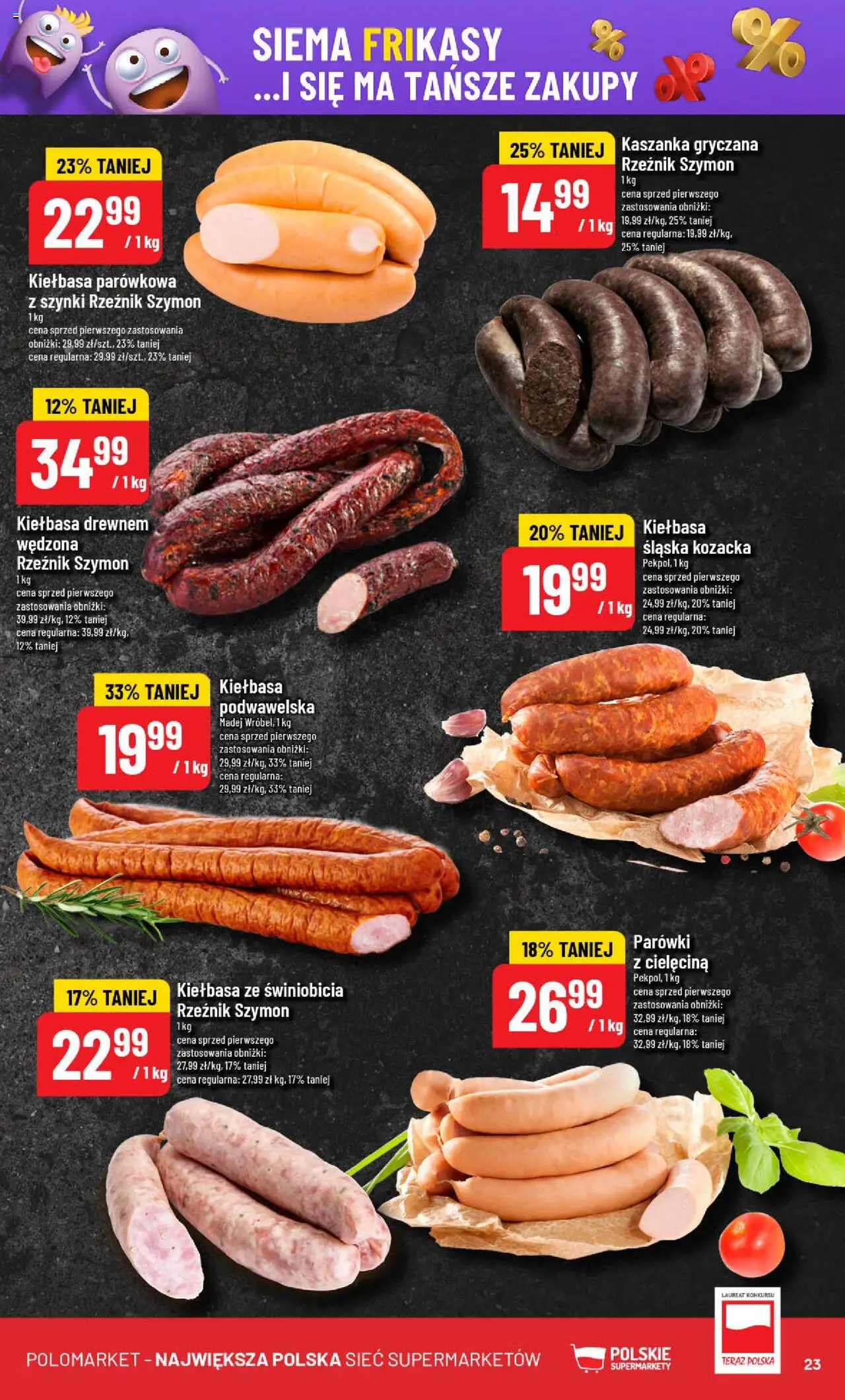 POLOmarket Gazetka od 04.06.2025 | Strona: 23 | Produkty: Kiełbasa, Parówki, Kaszanka, Kiełbasa podwawelska