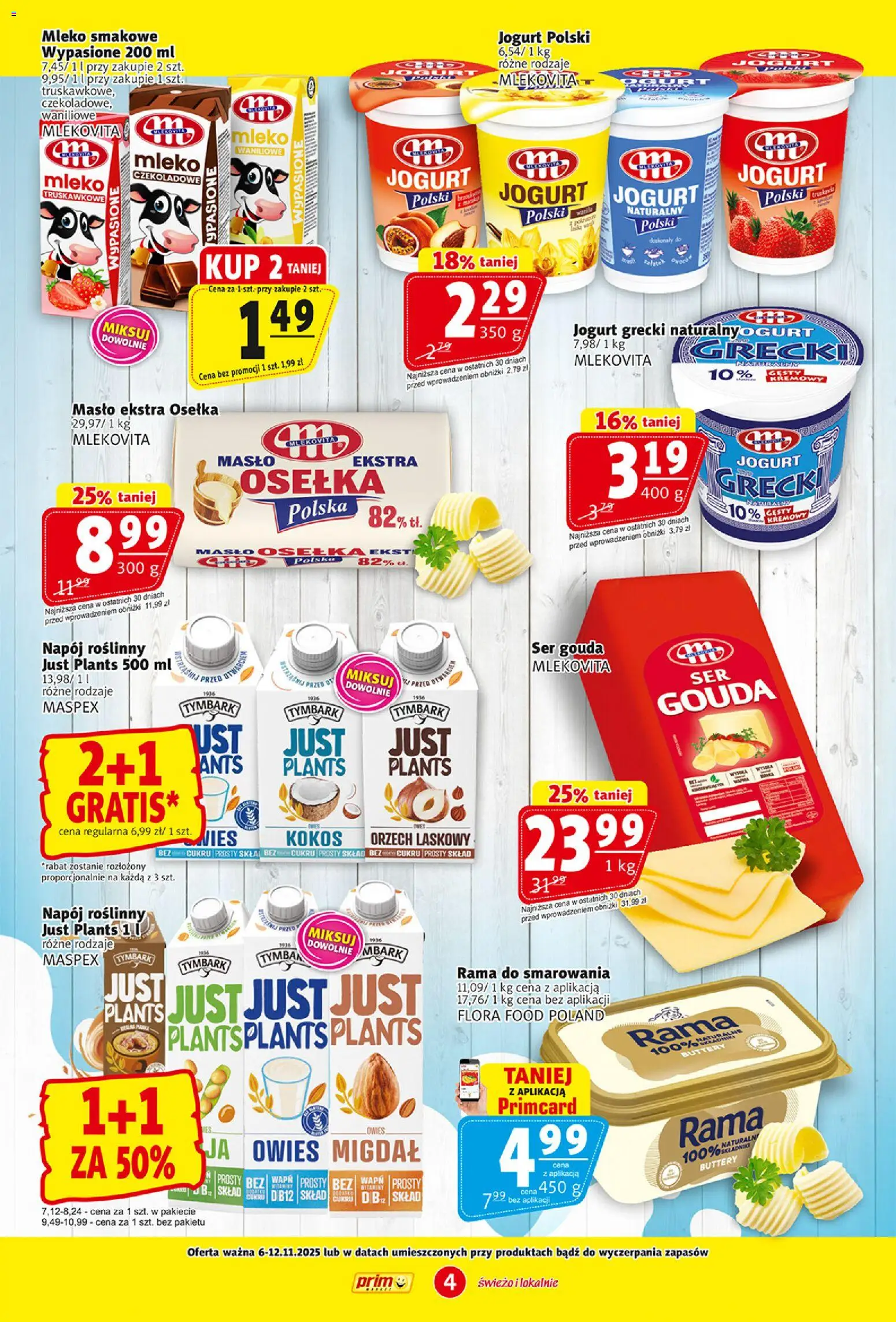 Prim Market Gazetka od 06.11.2025 | Strona: 4 | Produkty: Mleko, Masło, Jogurt, Ser gouda
