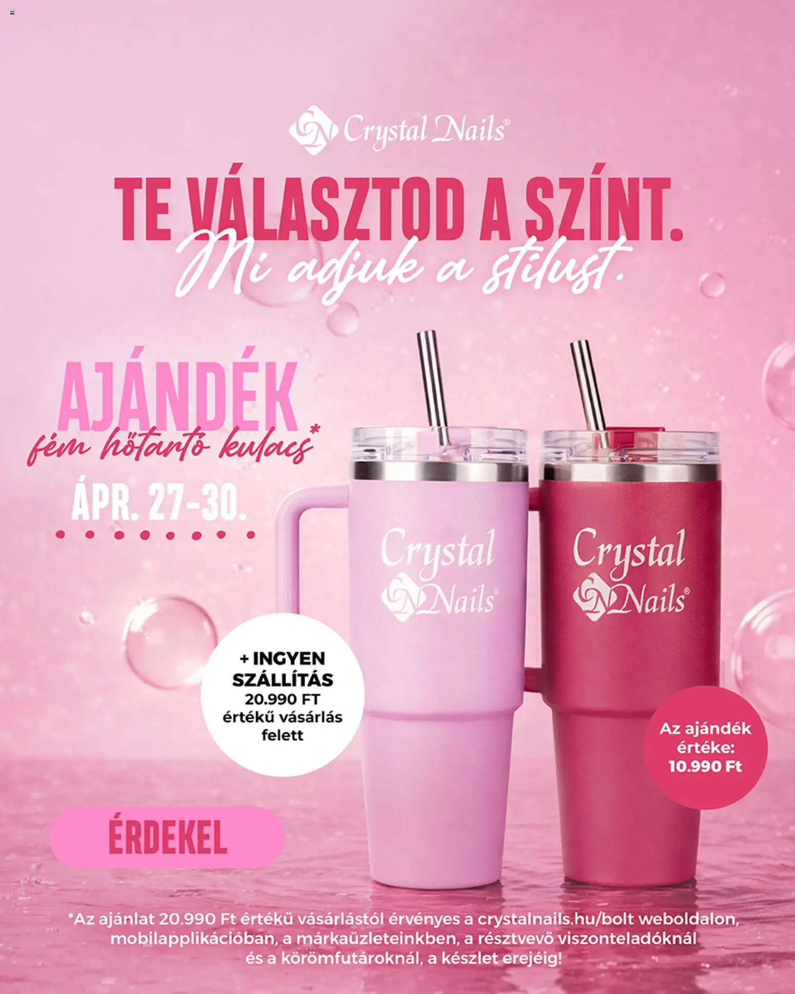 Crystal Nails akciós ujság - amely érvényes a következő dátumtól: 27.04.2026 | Oldal: 1 | Termékek: Kulacs