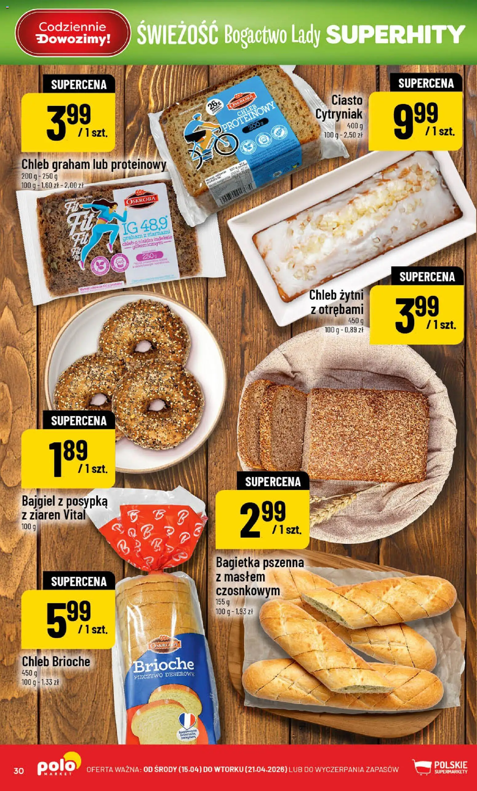 POLOmarket gazetka od 15.04.2026 | Strona: 30 | Produkty: Ciasto, Chleb żytni, Bagietka, Chleb