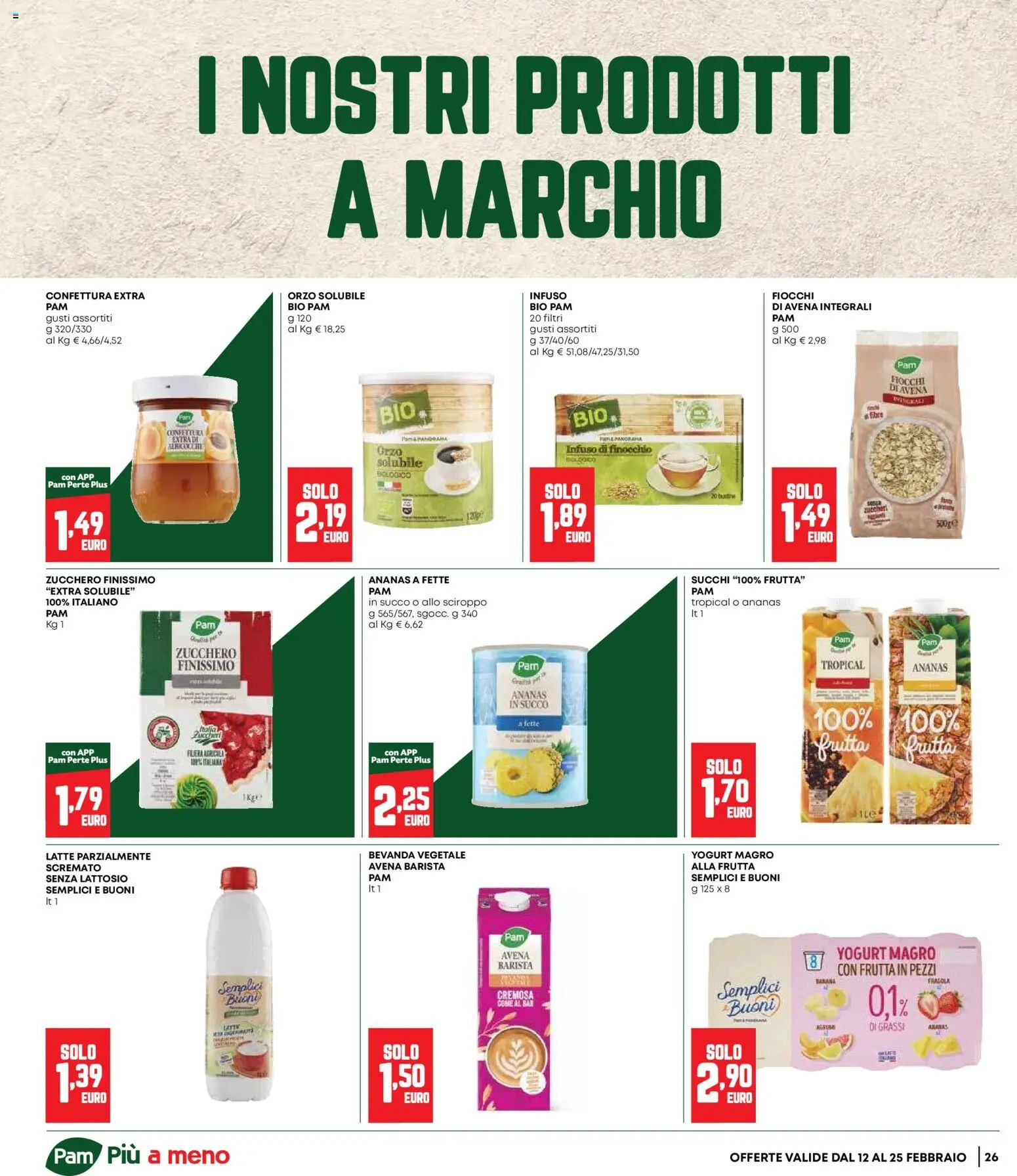 Volantino Panorama del 12.02.2026 | Pagina: 26 | Prodotti: Yogurt, Succo, Latte, Ananas