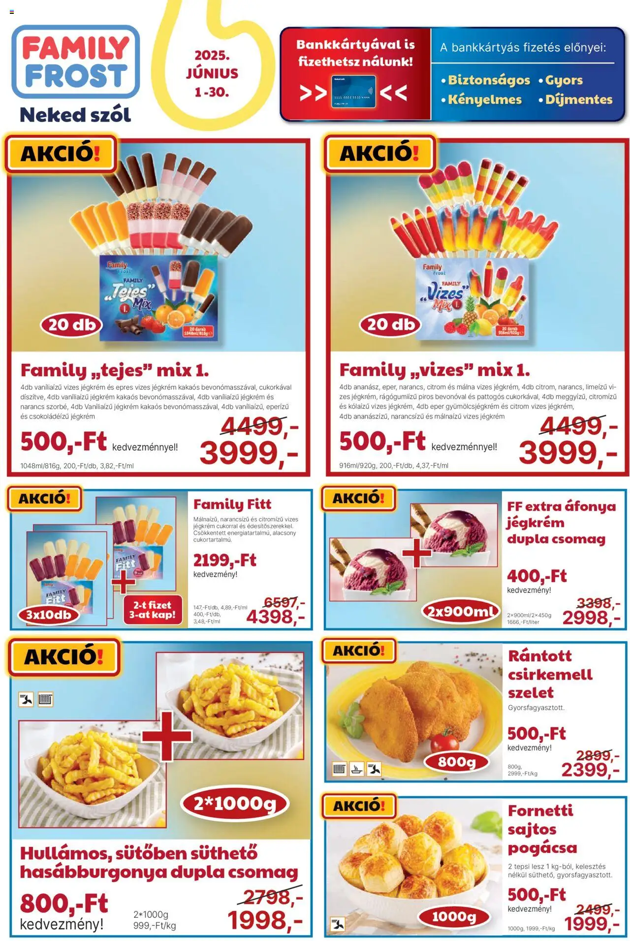 Family Frost akciós ujság - amely érvényes a következő dátumtól: 01.06.2025 | Oldal: 1 | Termékek: Áfonya, Málna, Hasábburgonya, Citrom