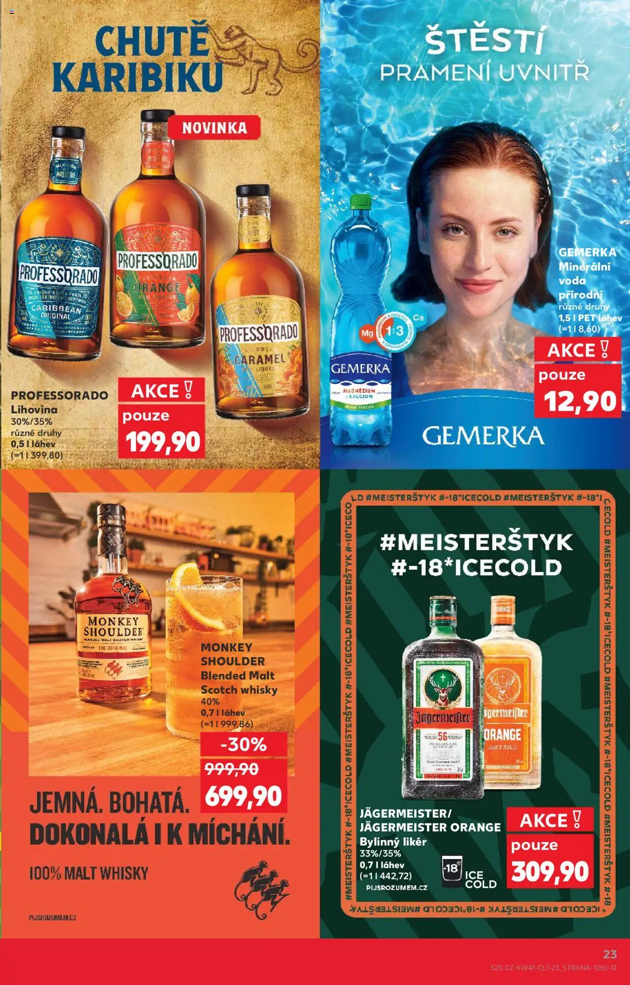 Kaufland leták - Praha 8 od 08.10.2025 | Strana: 23 | Produkty: Whisky, Monkey Shoulder, Minerální voda, Láhev