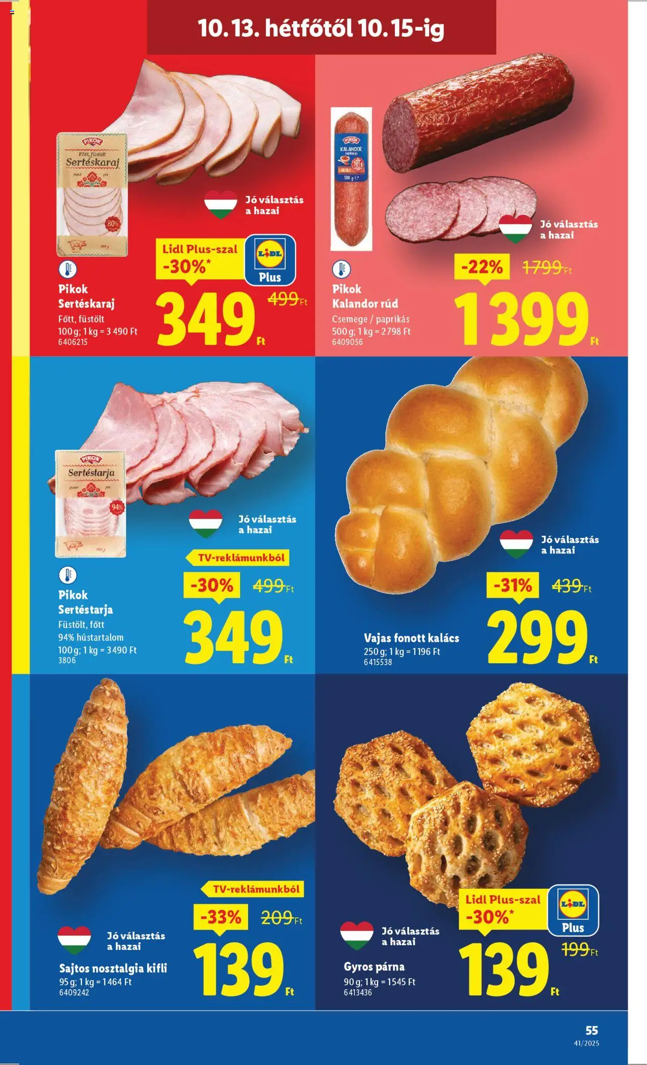 Lidl akciós ujság - amely érvényes a következő dátumtól: 09.10.2025 | Oldal: 55 | Termékek: Croissant, Sertéskaraj, Kifli, Párna