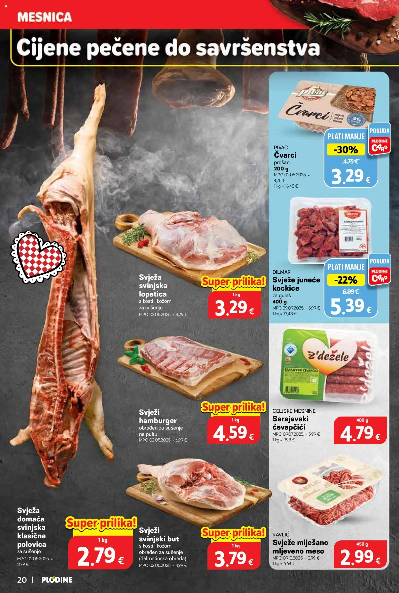 Plodine katalog | vrijedi od 12.11.2025 | Stranica: 20 | Proizvodi: Čvarci, Svinjski but, Mljeveno meso, Ćevapčići