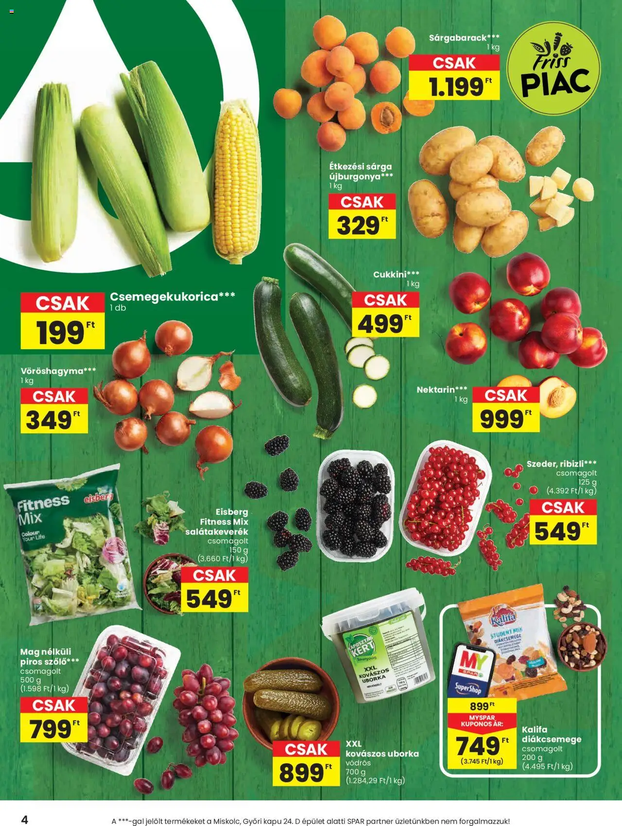 Spar akciós ujság - amely érvényes a következő dátumtól: 10.07.2025 | Oldal: 4 | Termékek: Szőlő, Diákcsemege, Vöröshagyma, Kapu