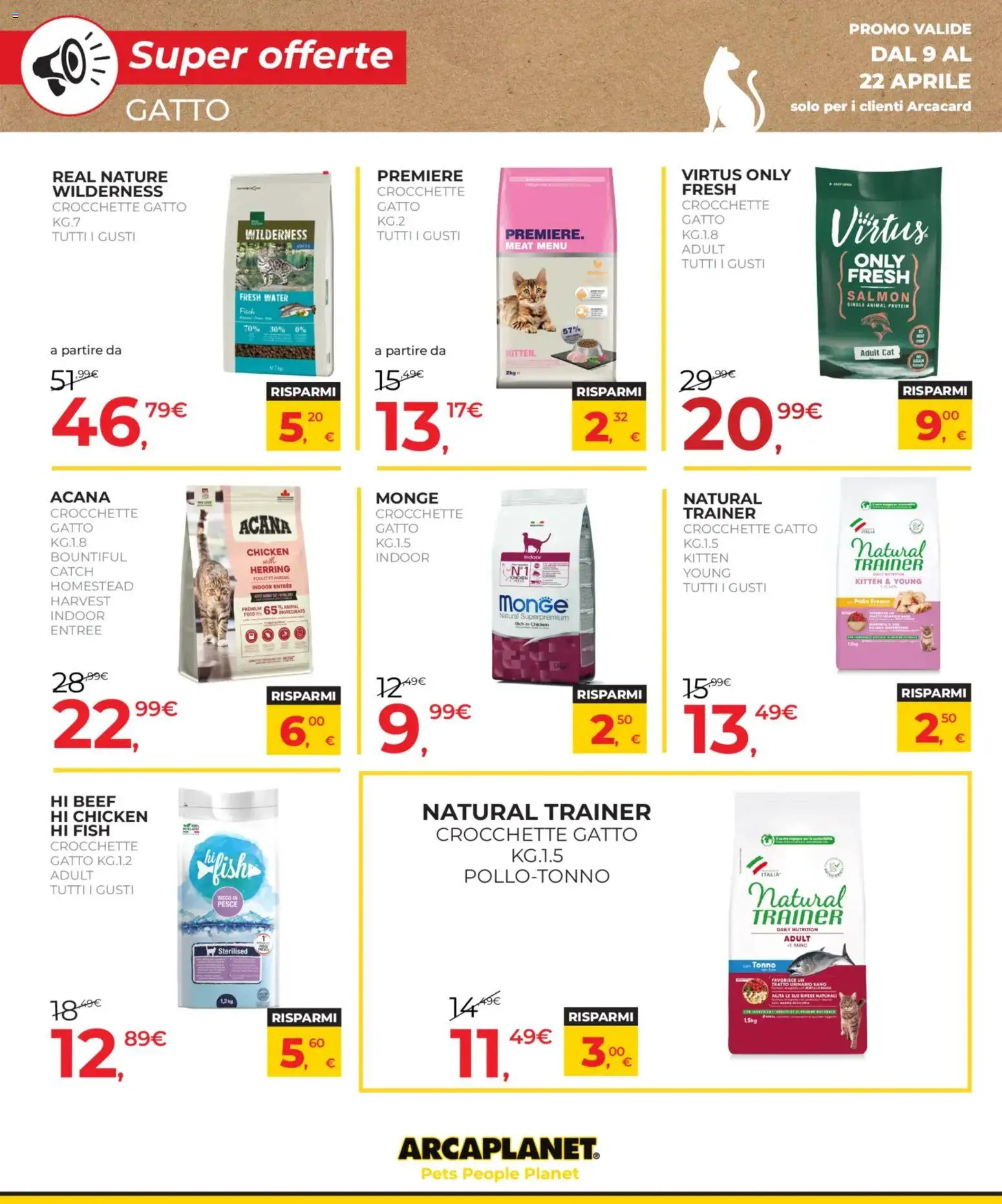 Volantino Arcaplanet del 09.04.2026 | Pagina: 12 | Prodotti: Pesce, Crocchette, Tonno, Crocchette gatto