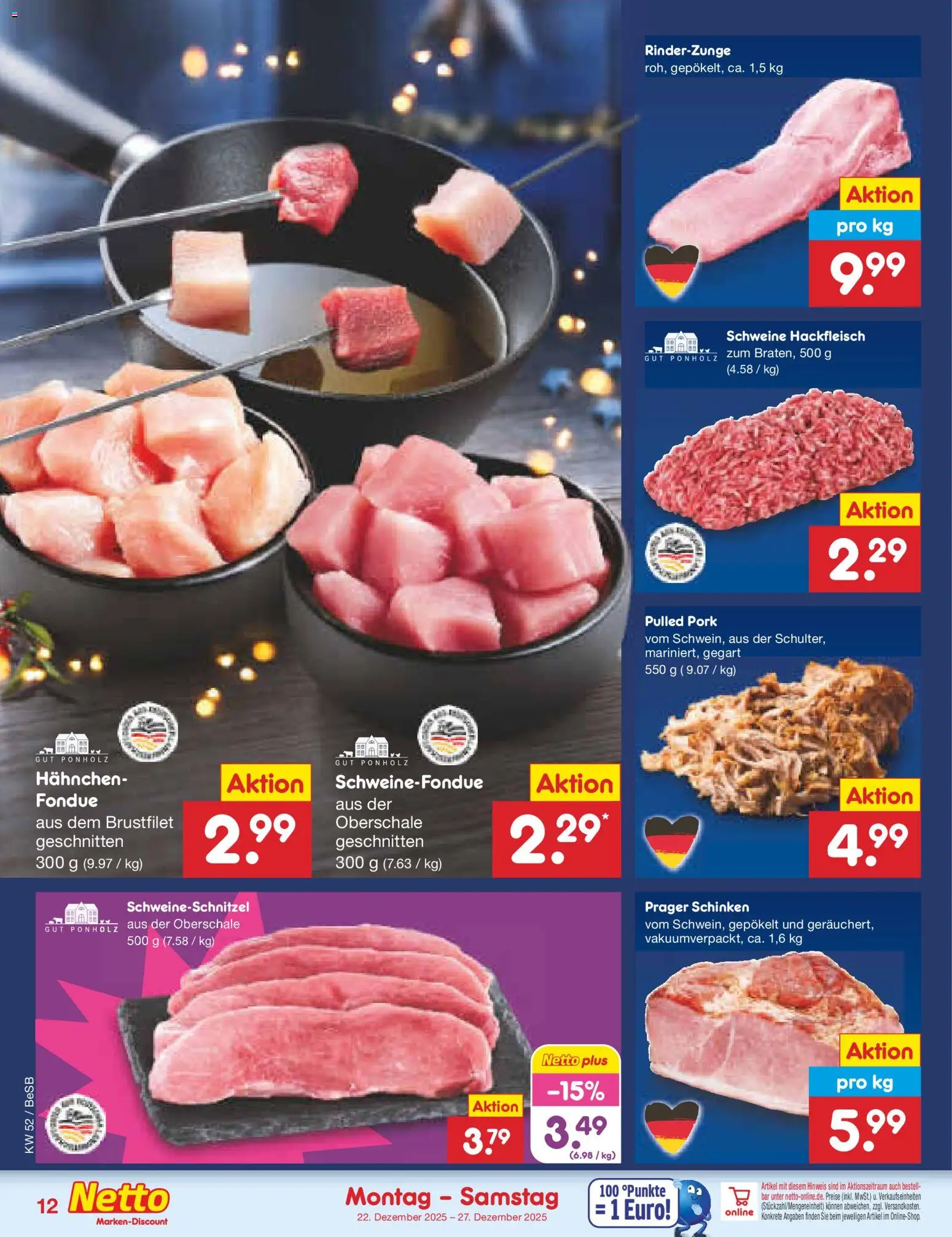 Netto Marken-Discount Prospekt 	 – gültig ab 22.12.2025 | Seite: 12 | Produkte: Hahnchen, Schinken, Fondue, Hackfleisch