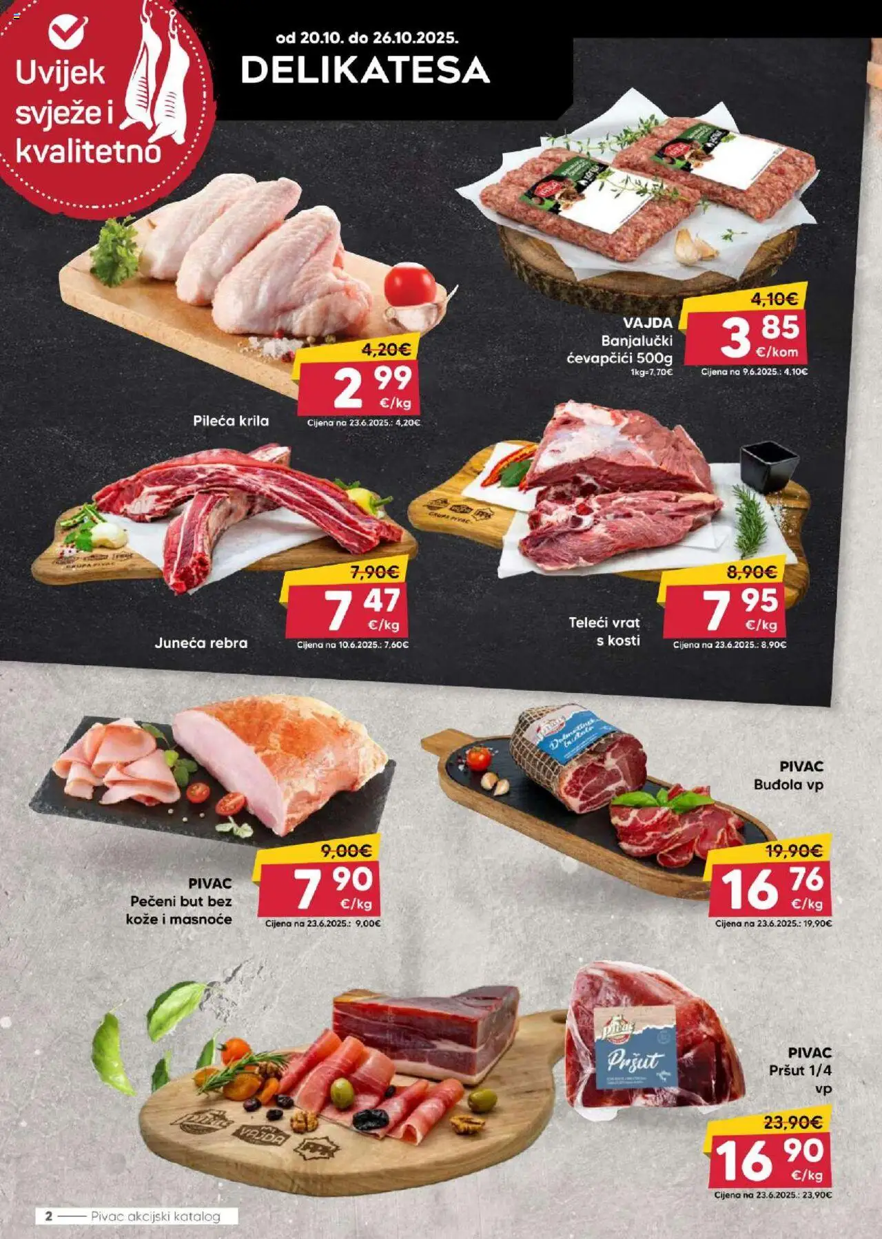 Pivac katalog | vrijedi od 20.10.2025 | Stranica: 2 | Proizvodi: Pileća krila, Pršut, Buđola, Ćevapčići