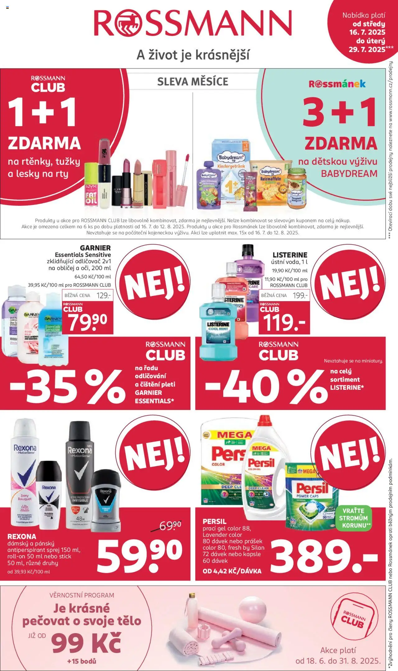 Rossmann leták od 16.07.2025 | Strana: 1 | Produkty: Prací gel, Babydream, Listerine, Persil