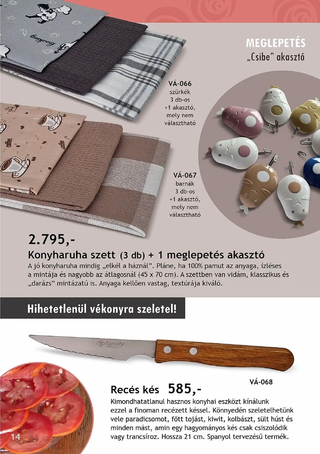 Betly akciós ujság - amely érvényes a következő dátumtól: 26.08.2025 | Oldal: 14 | Termékek: Konyharuha, Kés