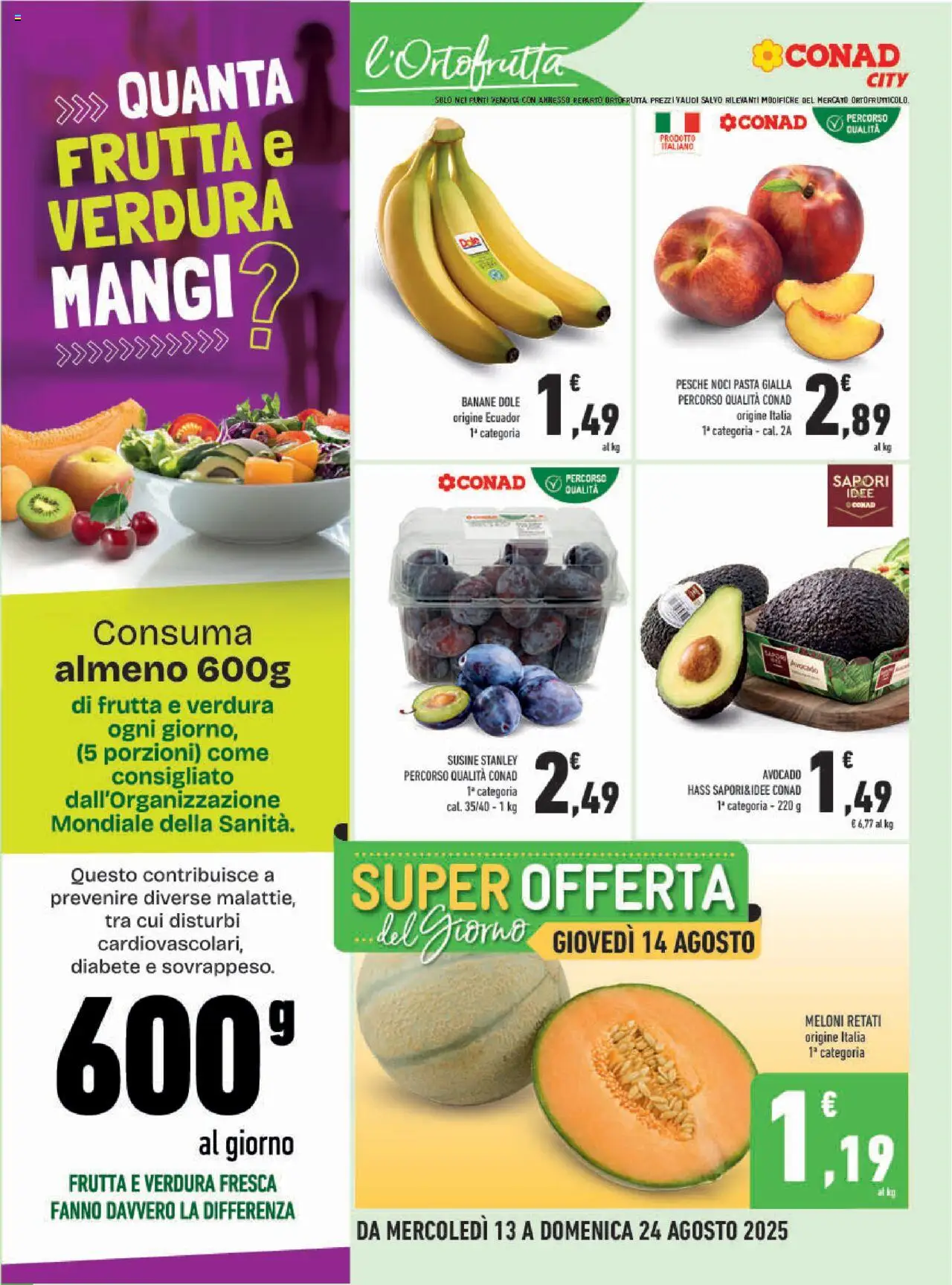 Volantino Conad del 13.08.2025 | Pagina: 4 | Prodotti: Banane, Avocado, Frutta, Noci
