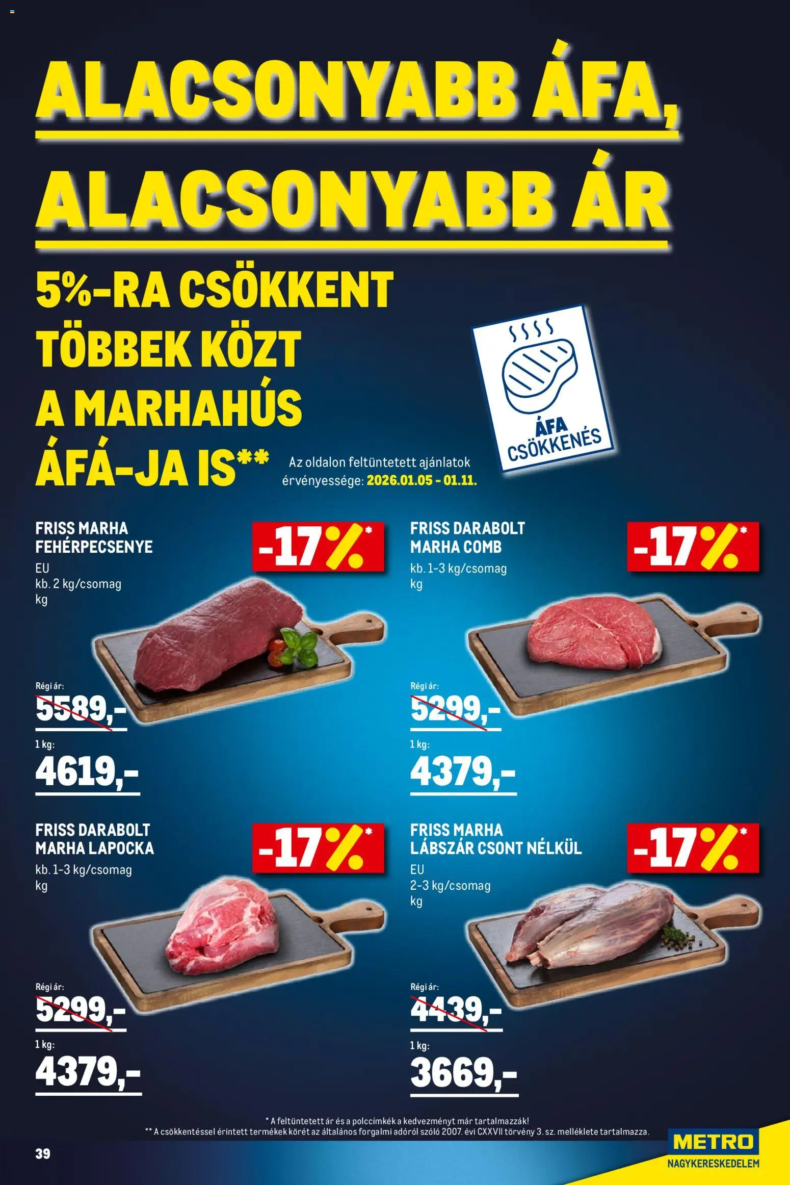 Metro akciós ujság - amely érvényes a következő dátumtól: 02.01.2026 | Oldal: 39 | Termékek: Szőlő, Marhahús