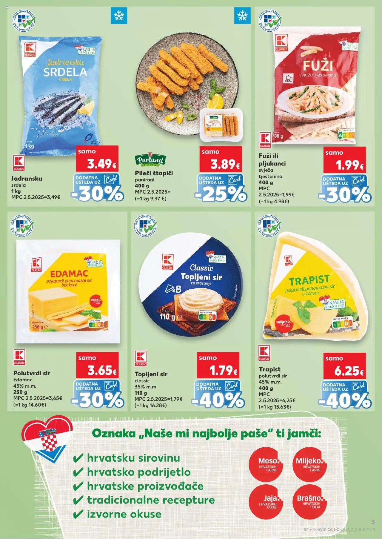 Kaufland katalog | vrijedi od 30.07.2025 | Stranica: 3 | Proizvodi: Mlijeko, Sir, Jaja, Srdela