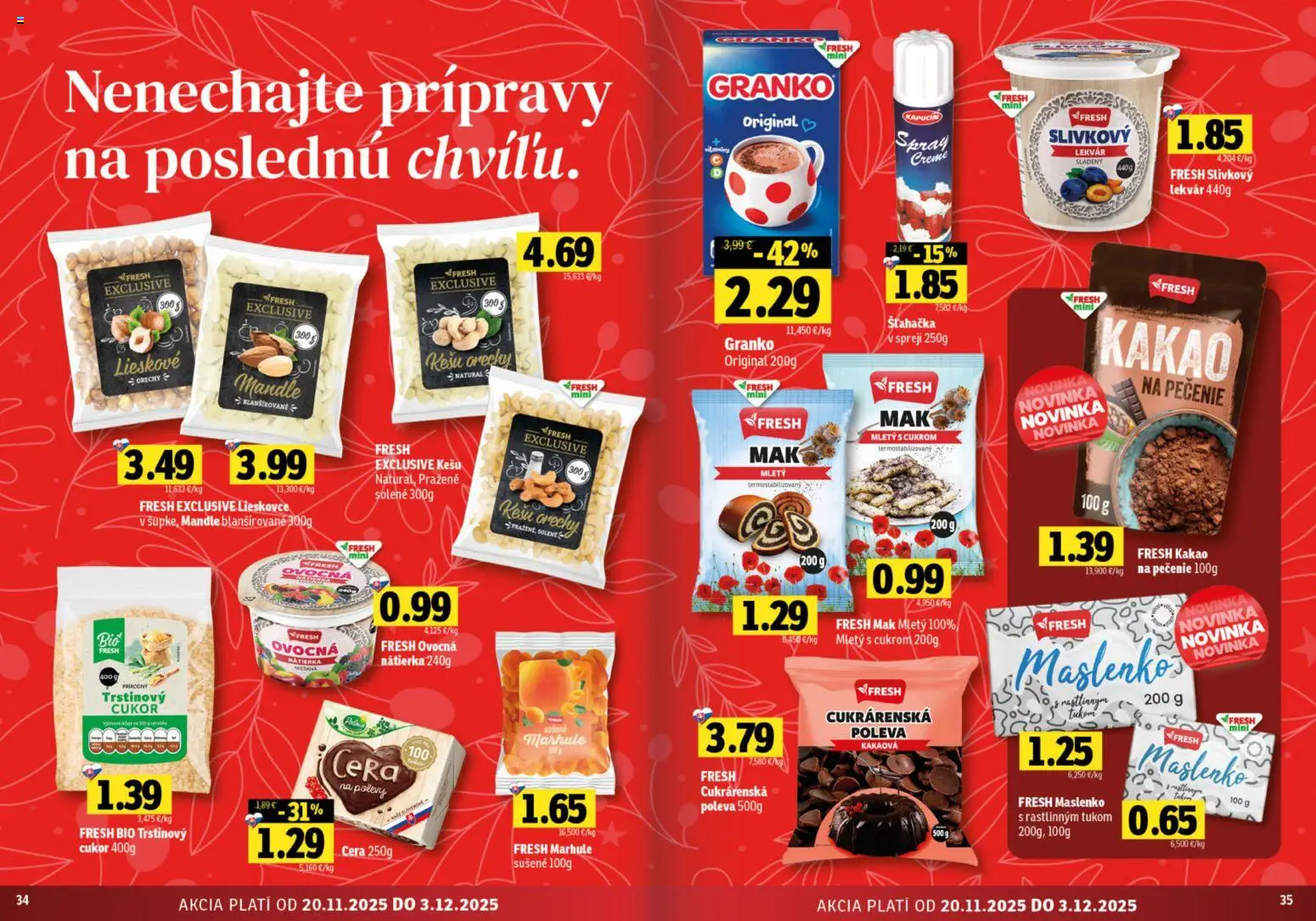 Nové Fresh akcie – leták je platný od 20.11.2025 | Strana: 18 | Produkty: Cukor, Kešu orechy, Marhule, Mak