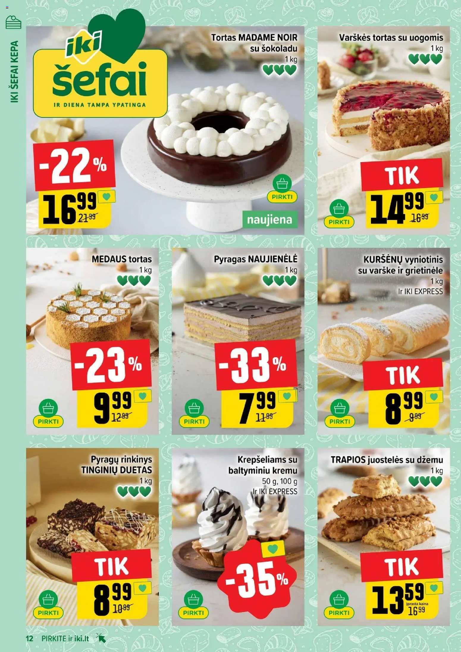 IKI akcijos nuo 26.01.2026 | Puslapis: 12 | Prekių: Grietinėlė, Tortas, Pyragas, Varškė