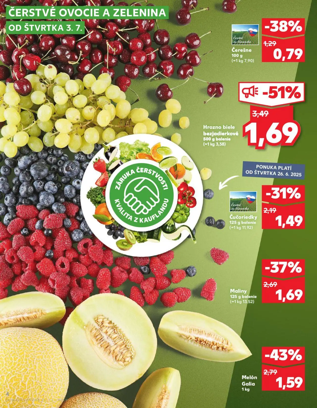 Nové Kaufland akcie – leták je platný od 03.07.2025 | Strana: 4 | Produkty: Čučoriedky, Melón, Čerešne, Hrozno