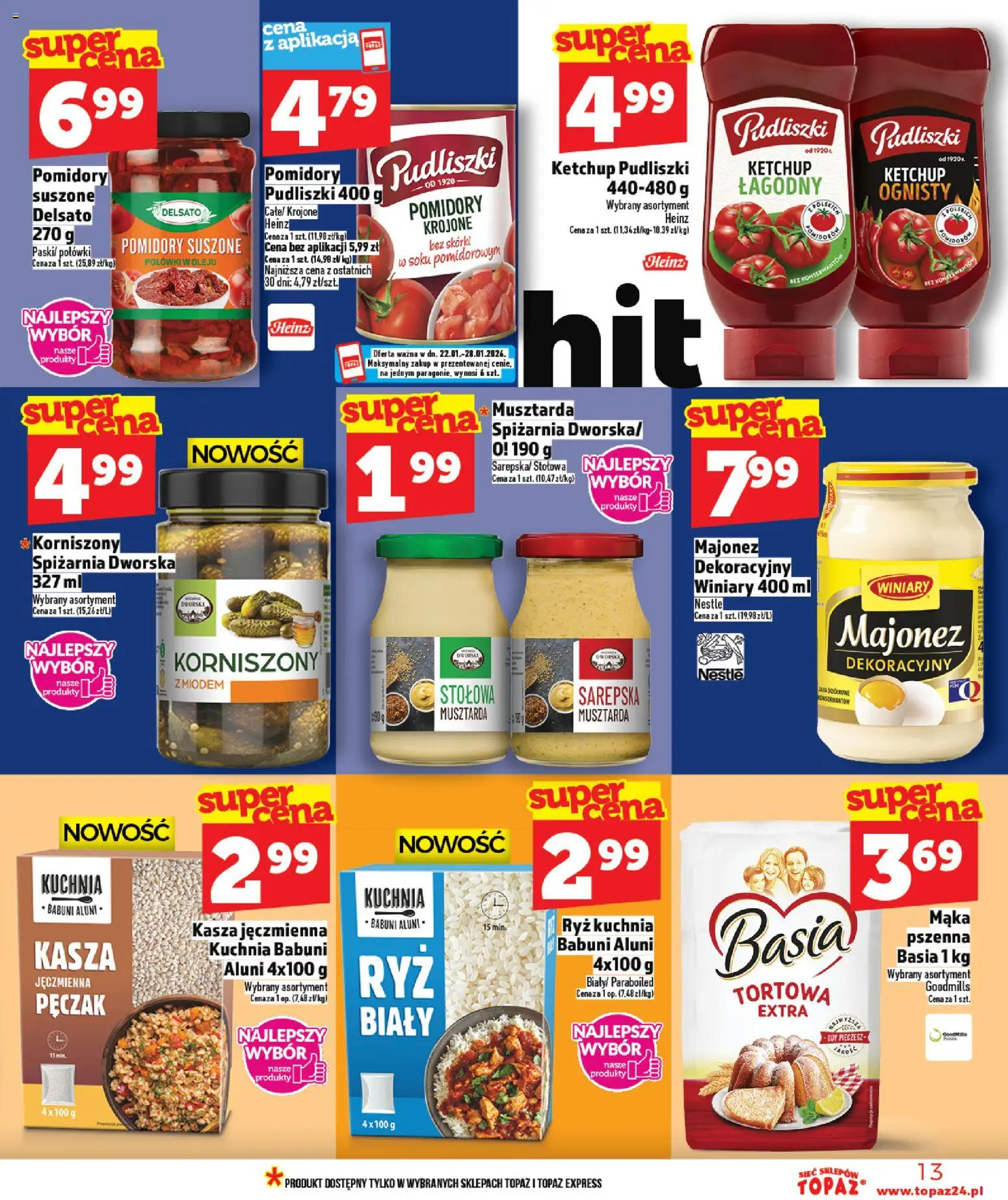 Topaz Gazetka od 22.01.2026 | Strona: 13 | Produkty: Kasza, Ketchup pudliszki, Pomidory suszone, Ryż