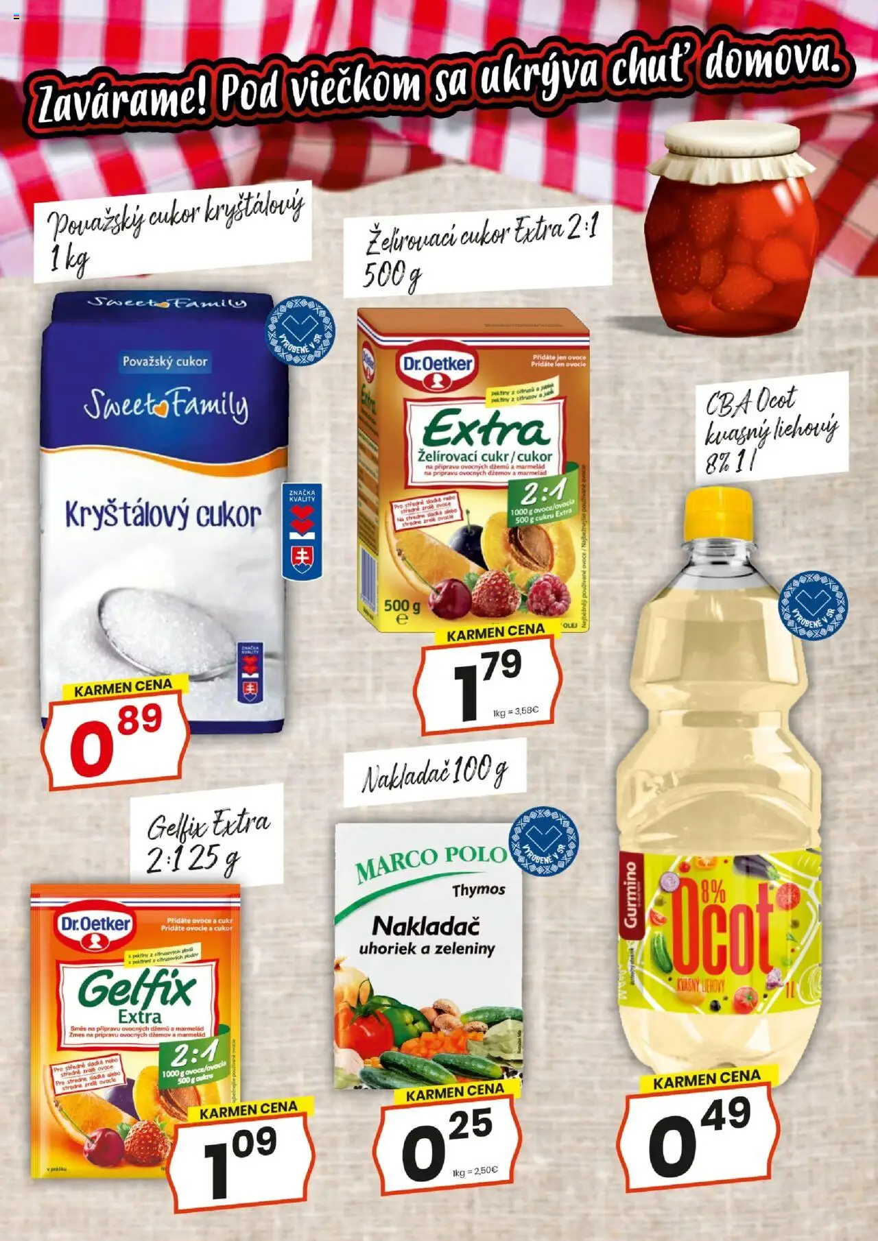 KARMEN CBA maloobchod │ platný od 17.07.2025 | Strana: 3 | Produkty: Olej, Cukor, Ocot, Ovocie