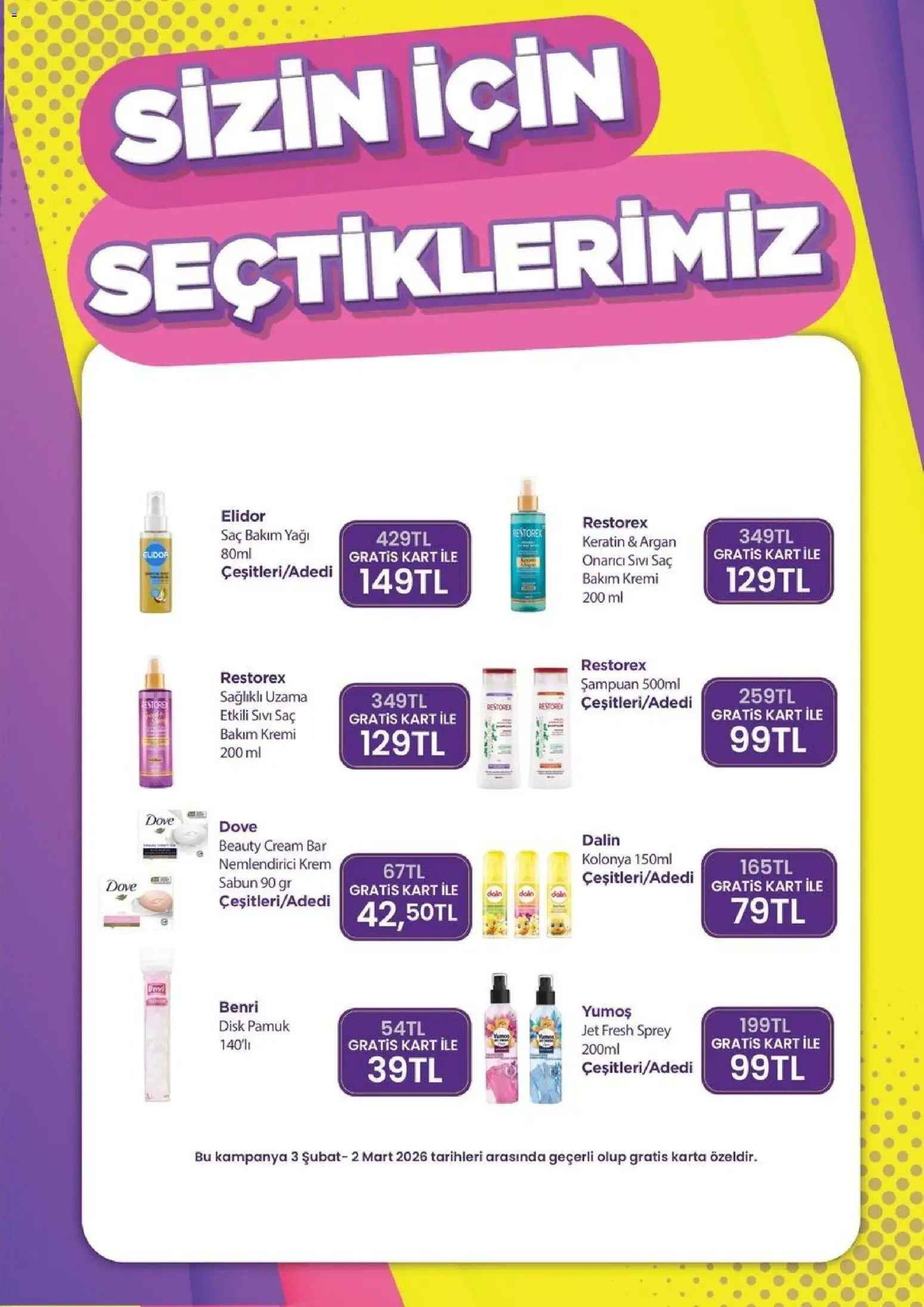 Gratis Katalog - 03.02.2026 tarihinden itibaren geçerlidir | Sayfa: 11 | Ürünler: Şampuan, Krem, Sabun, Disk