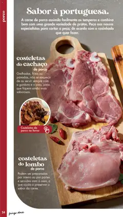 Pré-visualização costeletas do cachaço de porco, Grelhadas, fritas ou panadas, não se esqueça de as servir sempre com a gordura e o osso, para que fiquem ainda mais saborosas. válido de 20.05.2025 | Página: 24