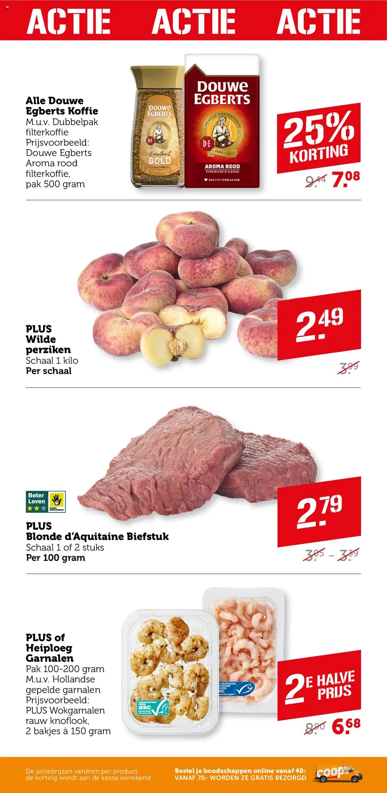  | Pagina: 23 | Producten: Biefstuk, Schaal, Steak, Perziken