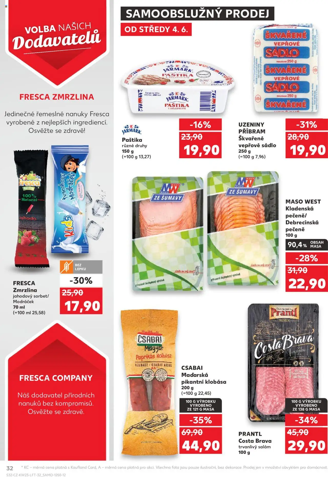 Kaufland leták - Praha 8 od 04.06.2025 | Strana: 32 | Produkty: Zmrzlina, Uzeniny, Maso, Paštika