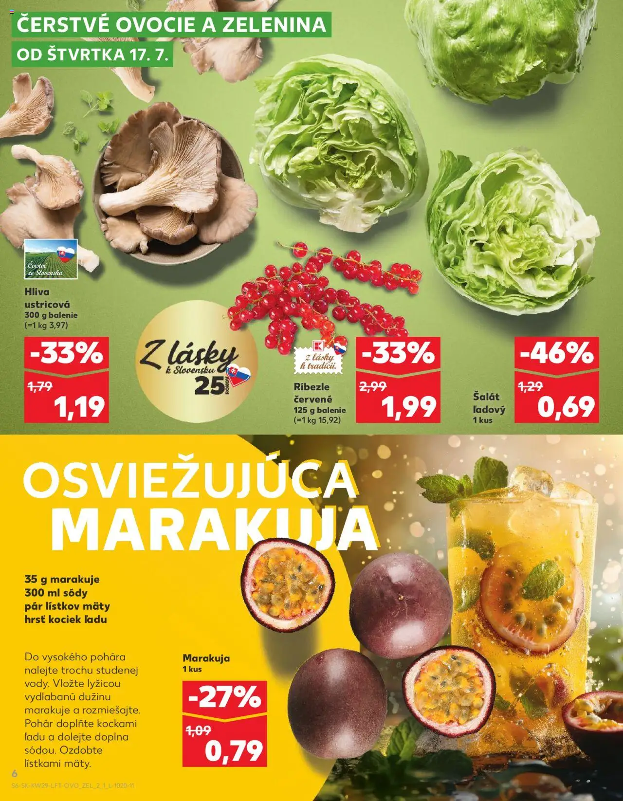 Nové Kaufland akcie – leták je platný od 17.07.2025 | Strana: 6 | Produkty: Ríbezle, Šalát, Ovocie