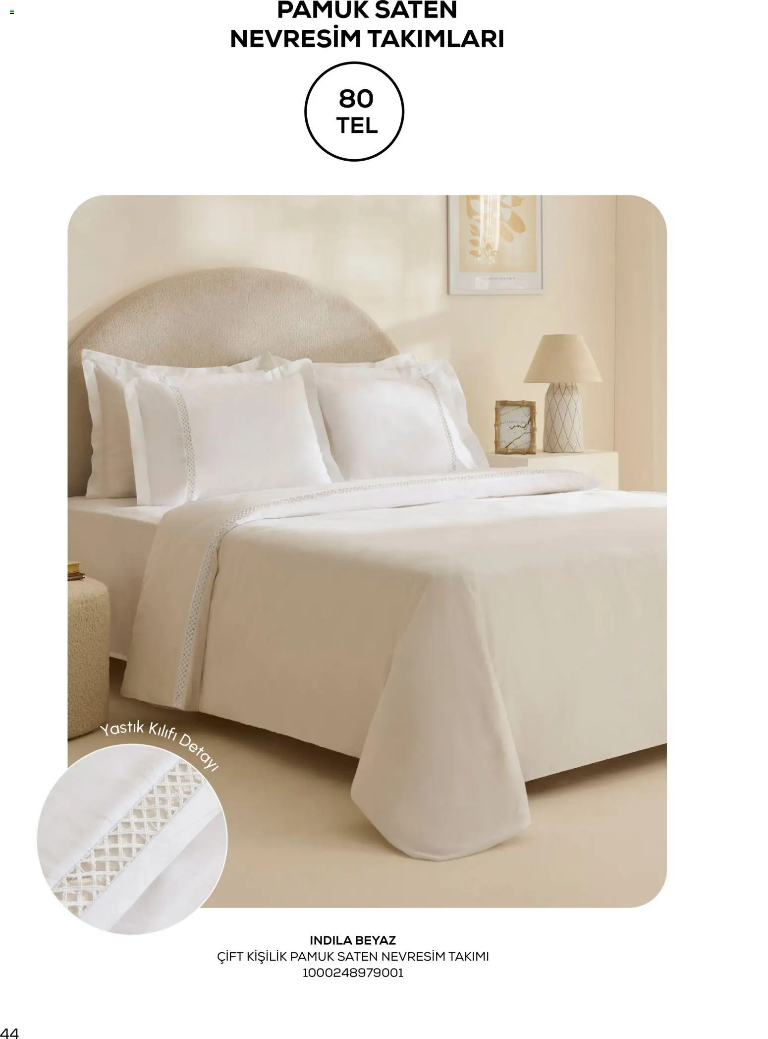 Karaca Home - Katalog Sezonsuz Karaca Home Şıklığı - İlkbahar / Yaz 2026 - 01.03.2026 tarihinden itibaren geçerlidir | Sayfa: 44 | Ürünler: Yastık, Nevresim, Yastık kılıfı, Nevresim takımları