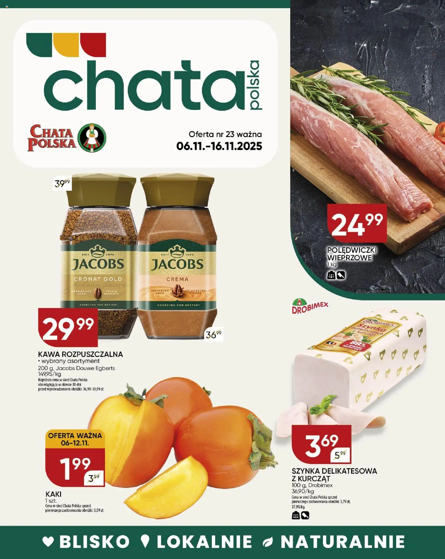 Chata Polska - Gazetka od 06.11.2025 | Strona: 1 | Produkty: Kaki, Kawa rozpuszczalna, Szynka, Kawa