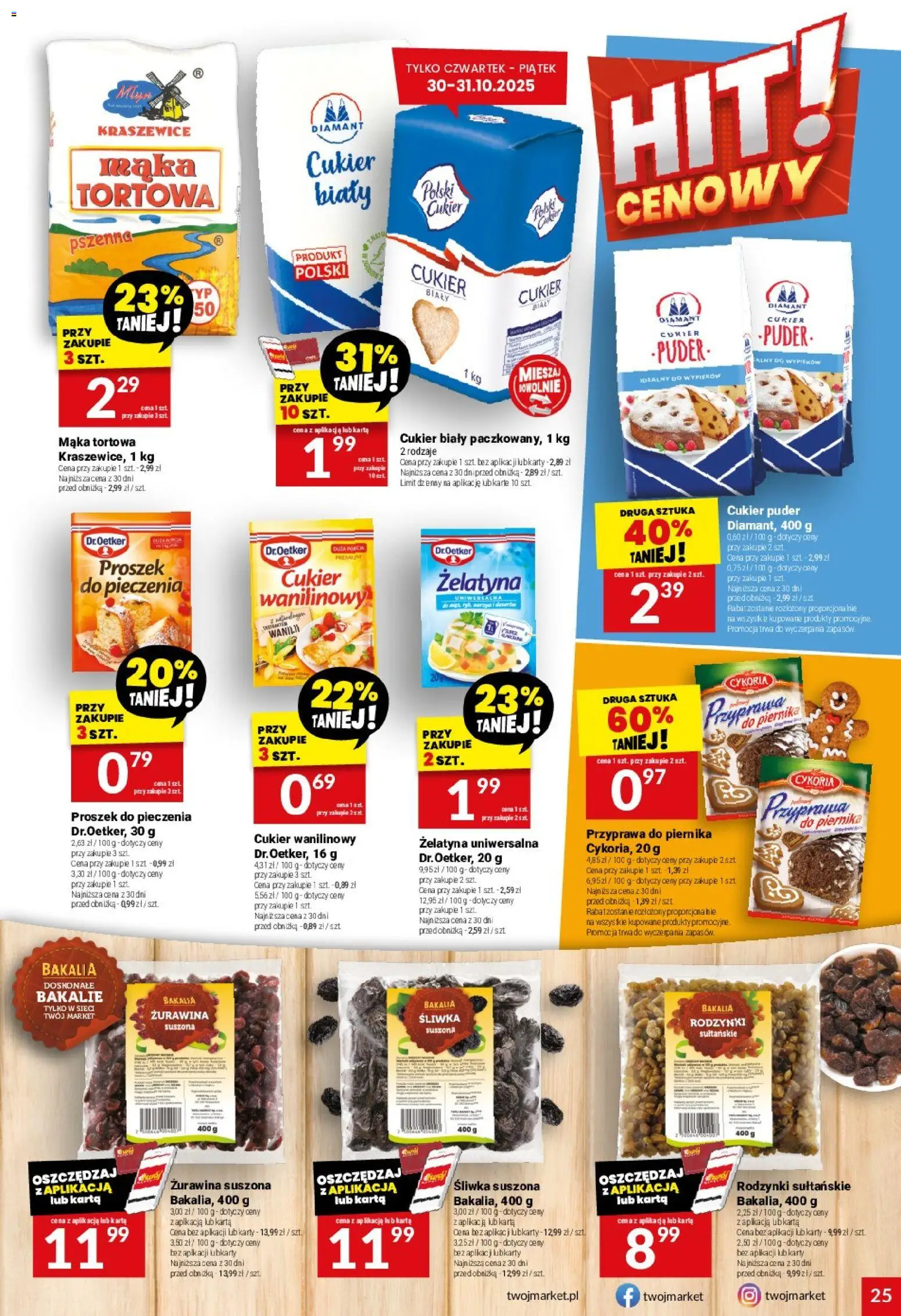 Twój Market Gazetka od 29.10.2025 | Strona: 25 | Produkty: Karta, Cukier biały, Puder, Rodzynki