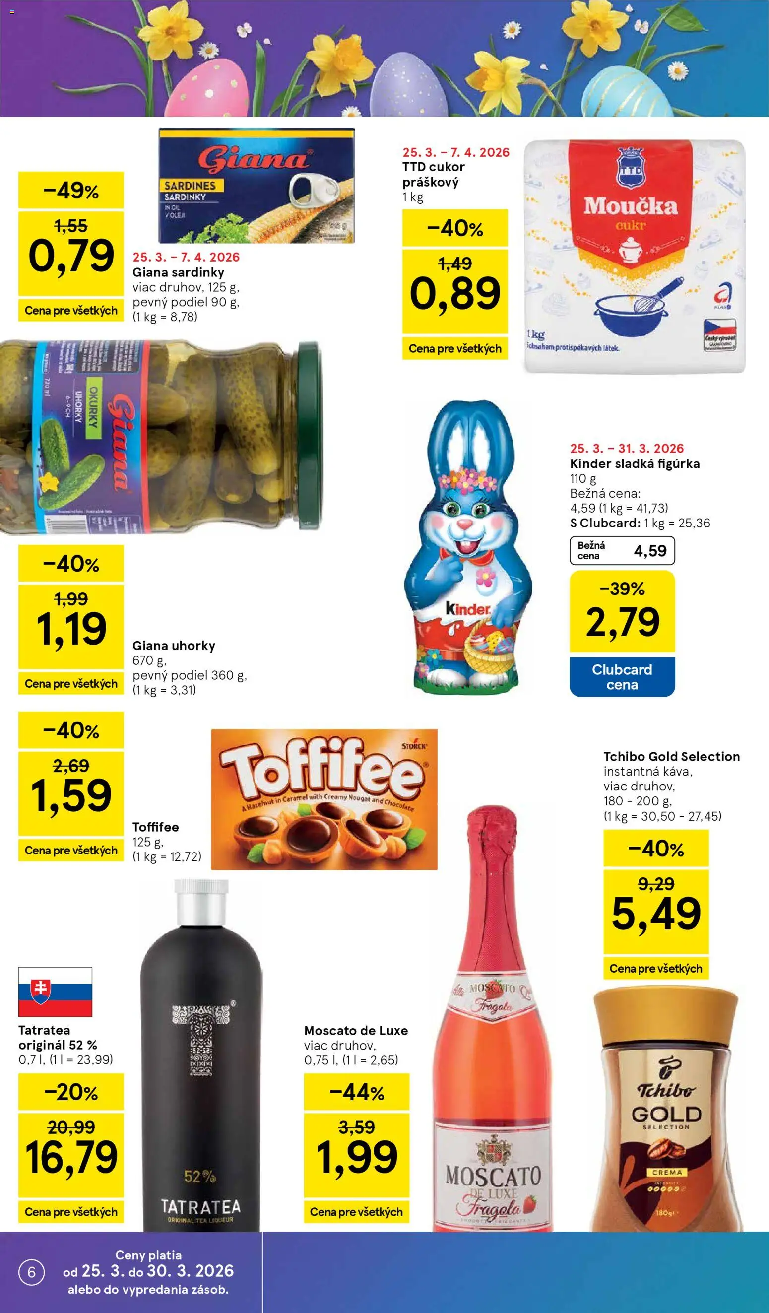 Nové Tesco akcie – leták je platný od 25.03.2026 | Strana: 6 | Produkty: Sardinky, Kinder, Toffifee, Uhorky