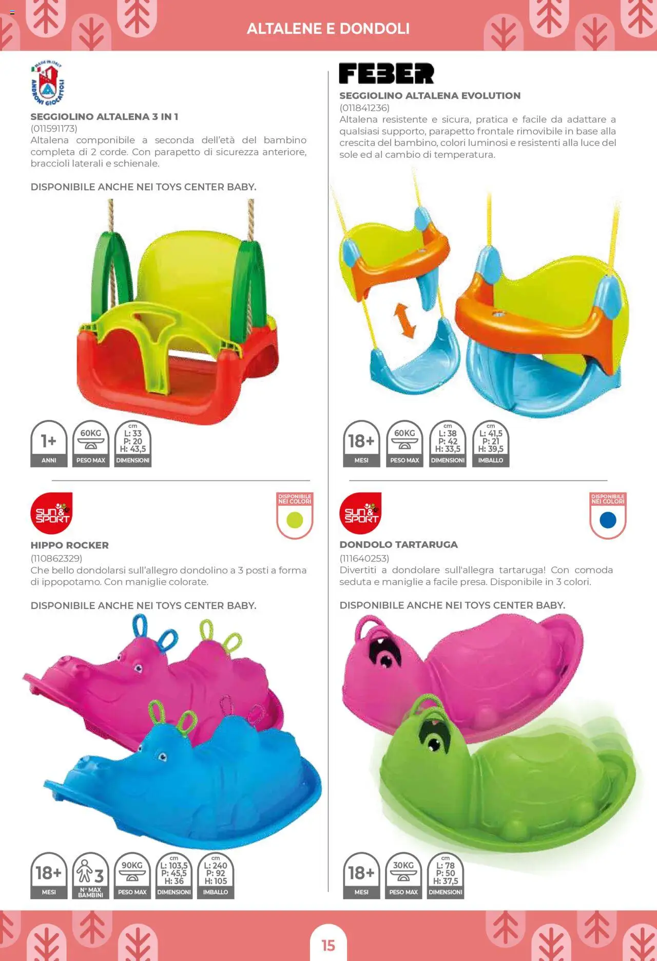 Volantino Toys Center del 03.04.2025 | Pagina: 17 | Prodotti: Braccioli, Dondolo, Altalena, Seggiolino