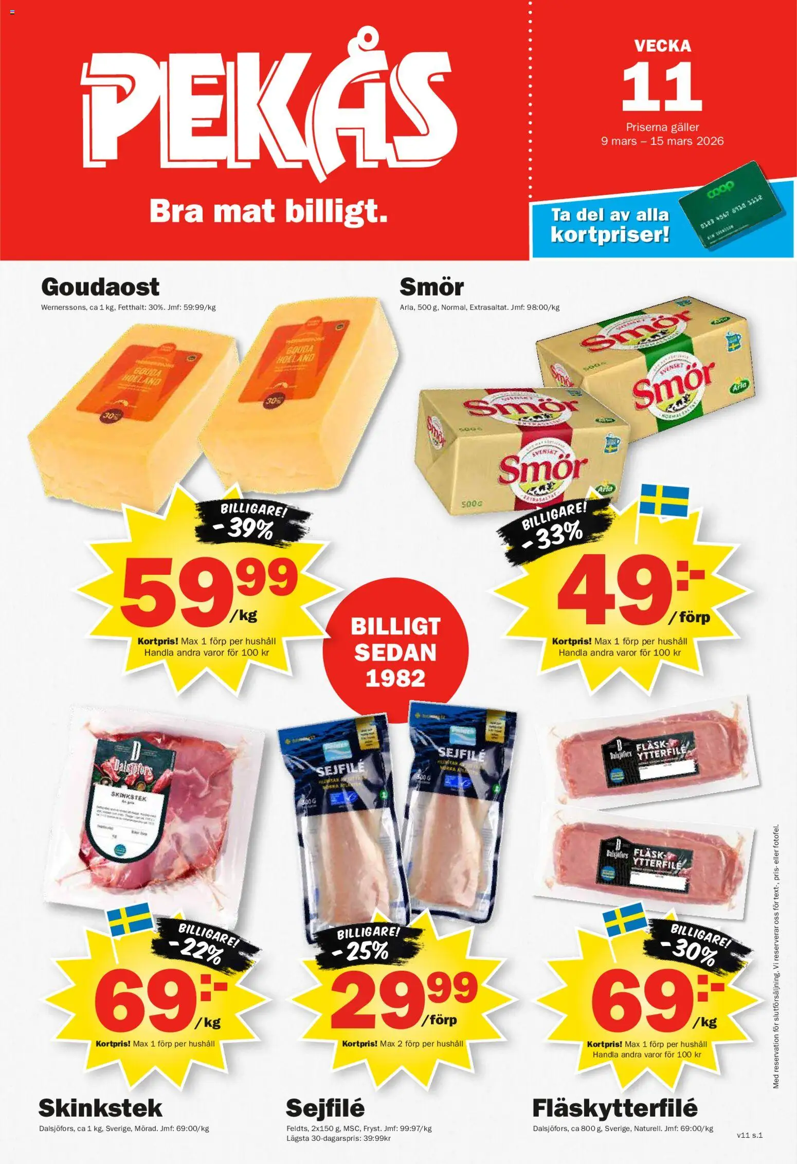 Pekås reklamblad aktuell från 09.03.2026 | Sida: 1 | Produkter: Galler, Fläskytterfilé, Smör, Fläsk